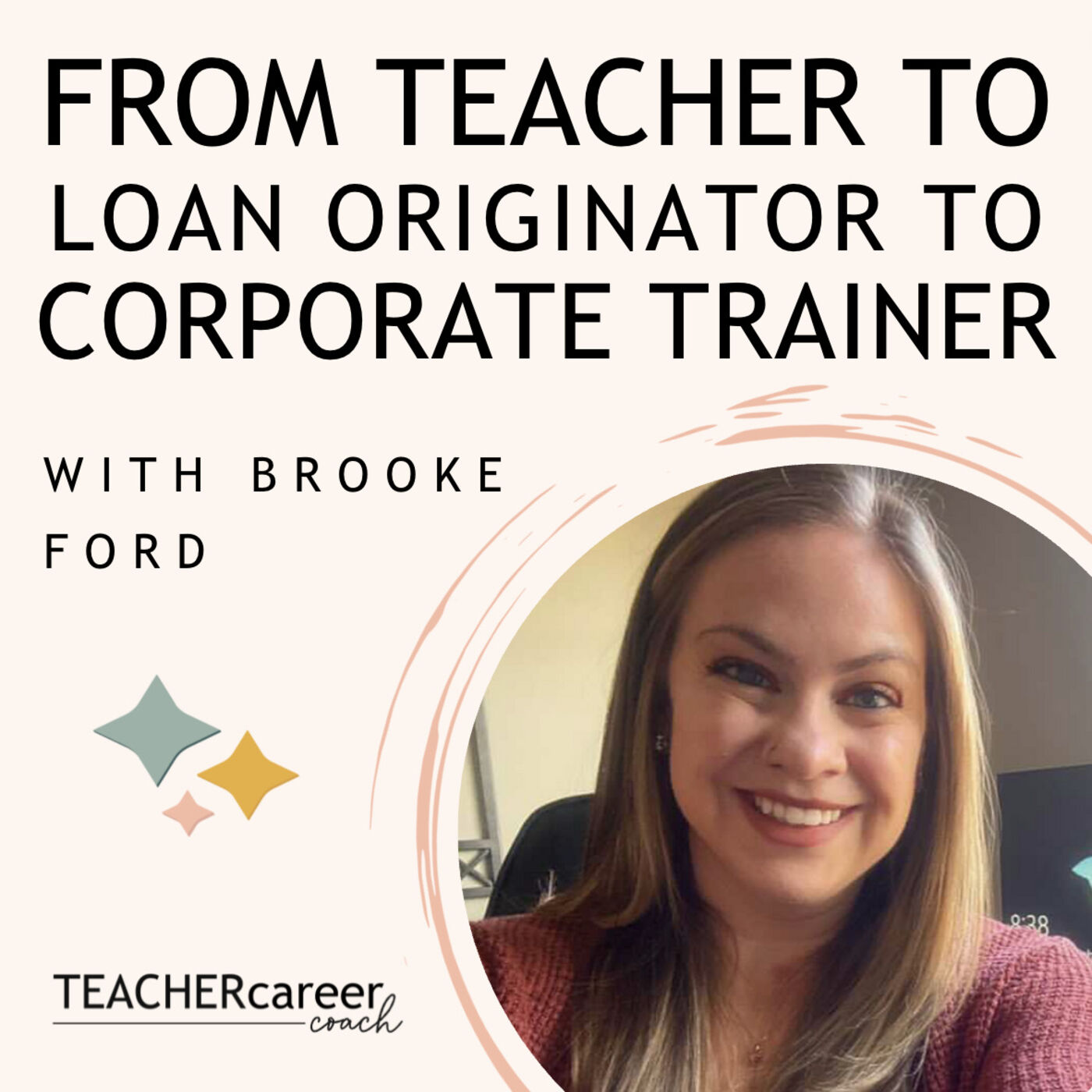 64 - From Teacher to Loan Originator to Corporate Trainer episode artwork