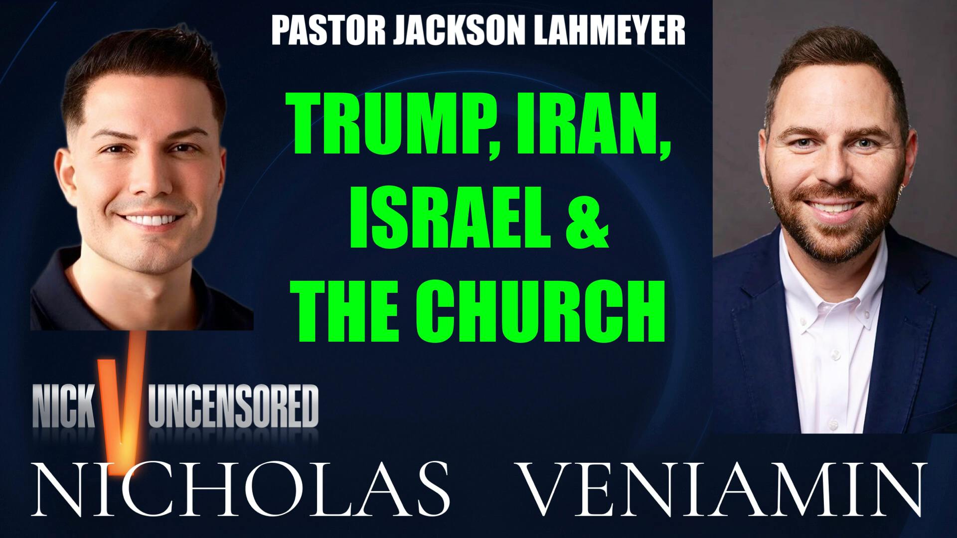 Pastor Jackson Discusses Trump, Iran, Israel & The Church with Nicholas Veniamin Pastor Jackson Discusses Trump, Iran, Israel & The Church with Nicholas Veniamin