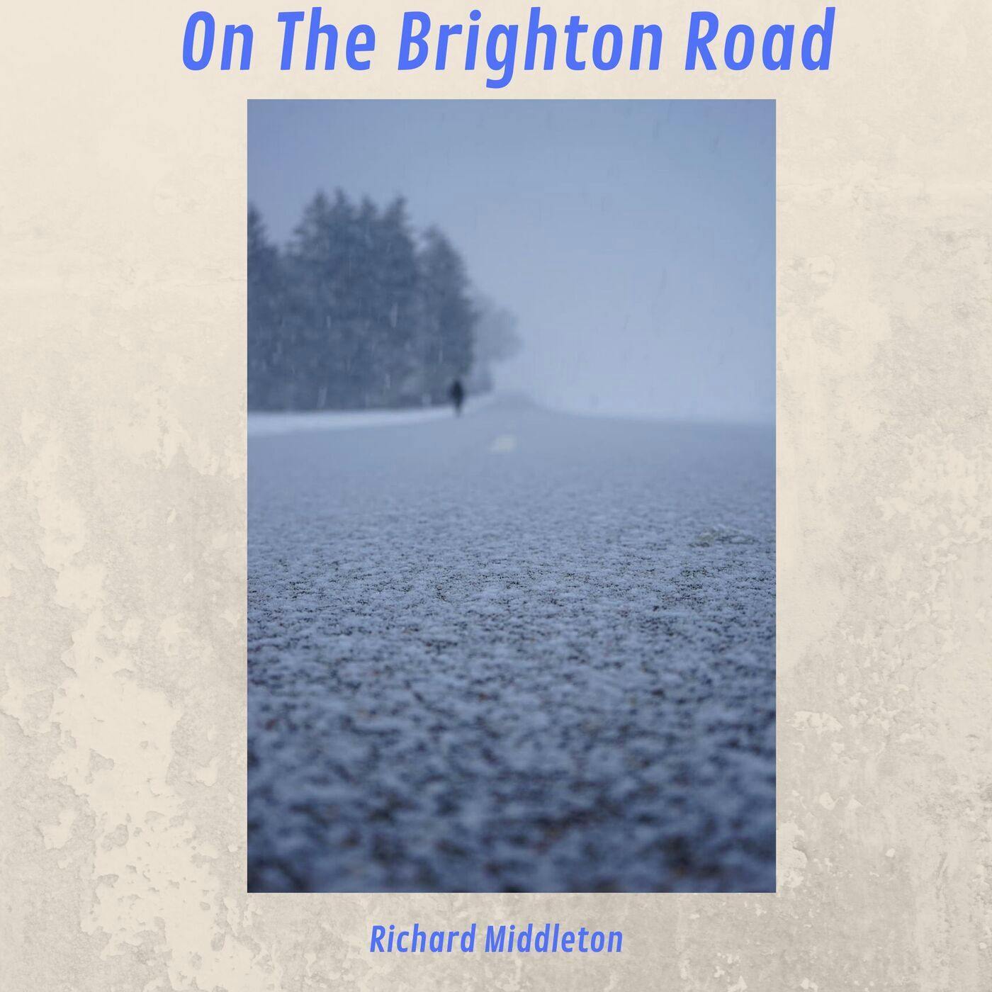 Episode 29: On The Brighton Road by Richard Middleton