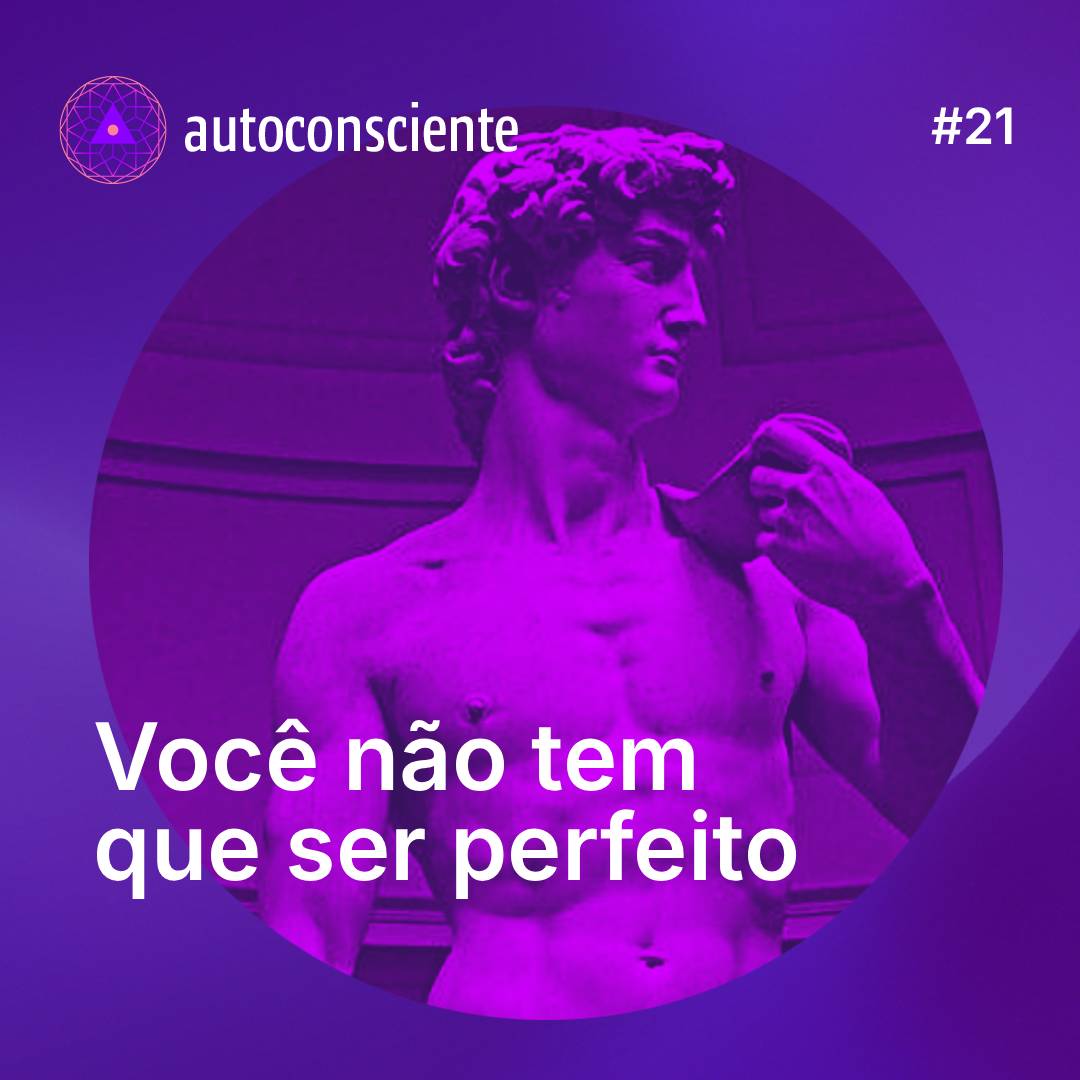 21. Você não tem que ser perfeito