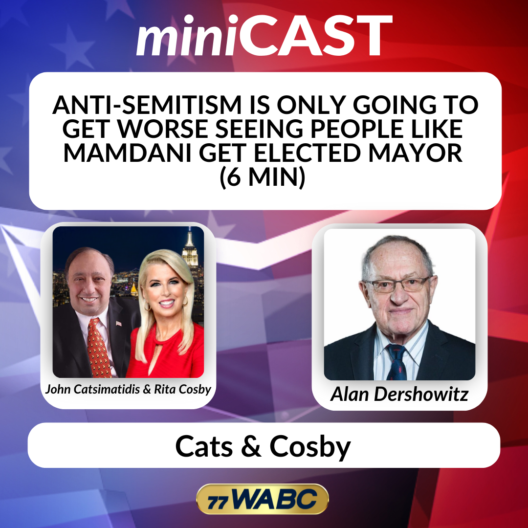 Alan Dershowitz: Anti-Semitism is Only Going to Get Worse Seeing People Like Mamdani Get Elected Mayor (6 min)
