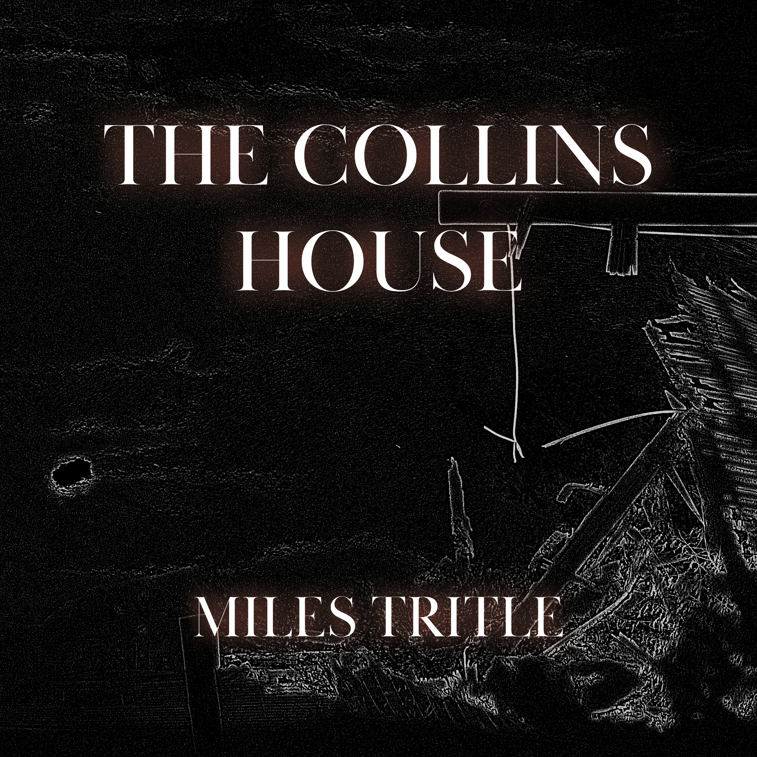 The Collins House - Part 3 of 4