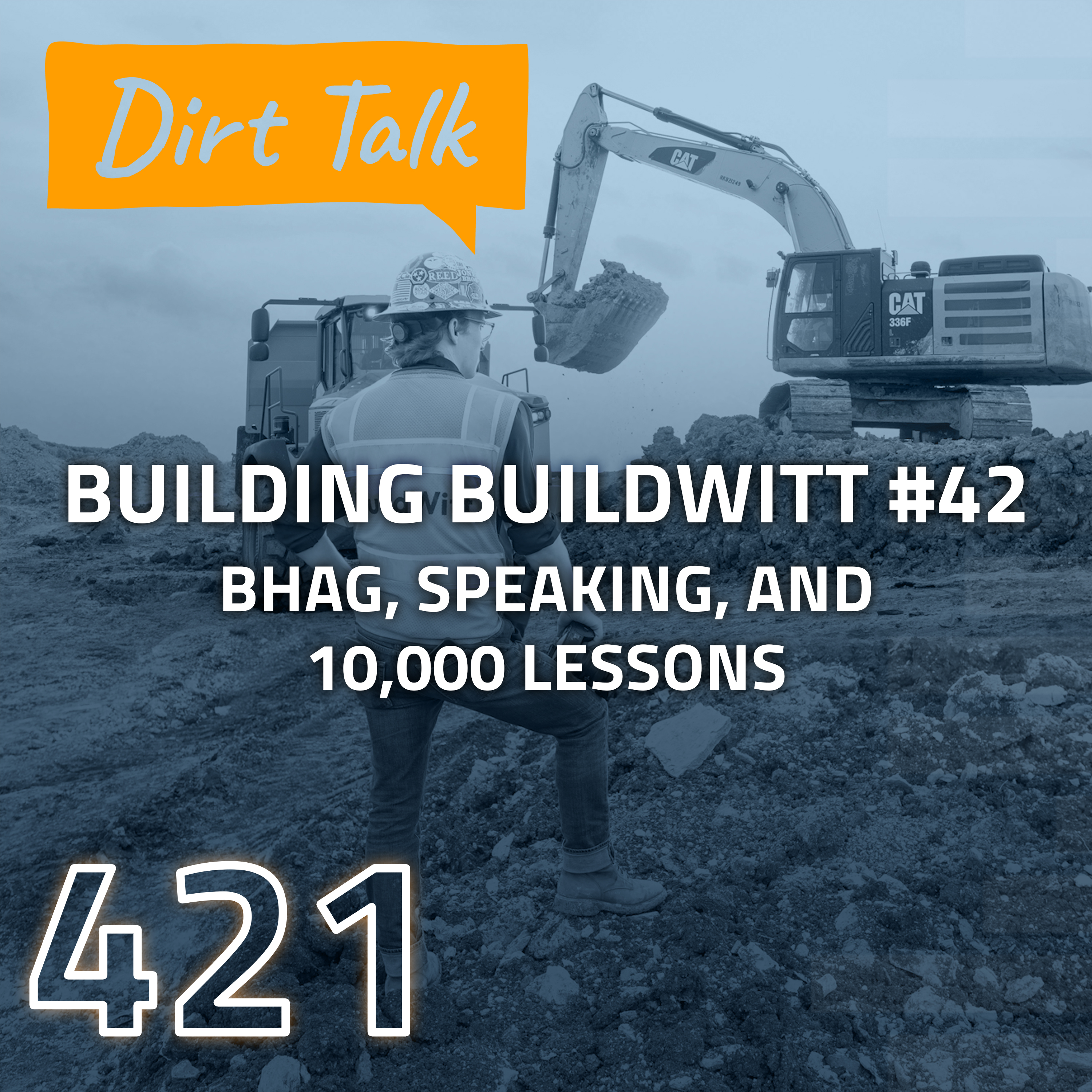 Dirt Talk by BuildWitt