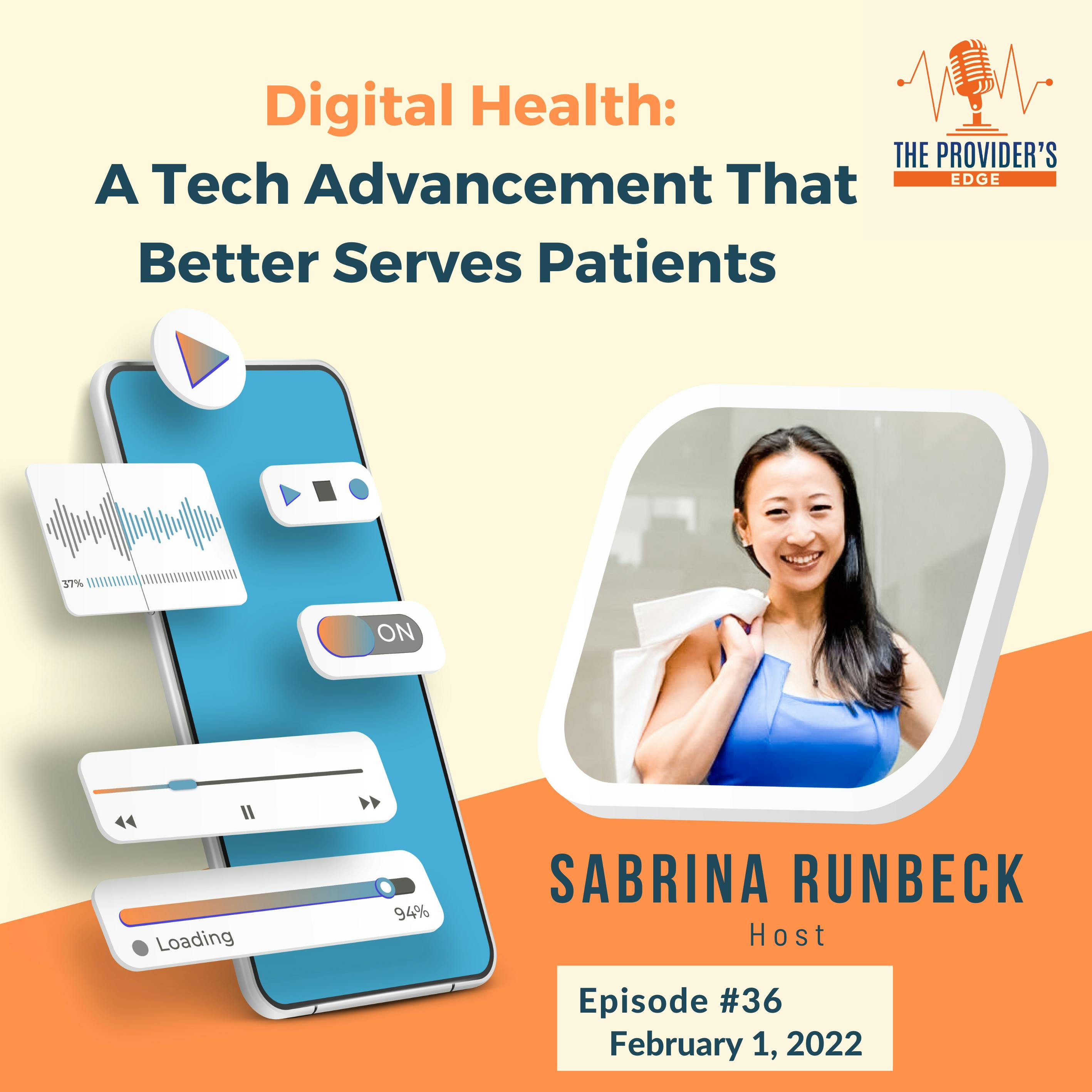 Digital Health: A Tech Advancement That Better Serves Patients – Women’s Health Tech Interview with Sabrina Runbeck Ep 36