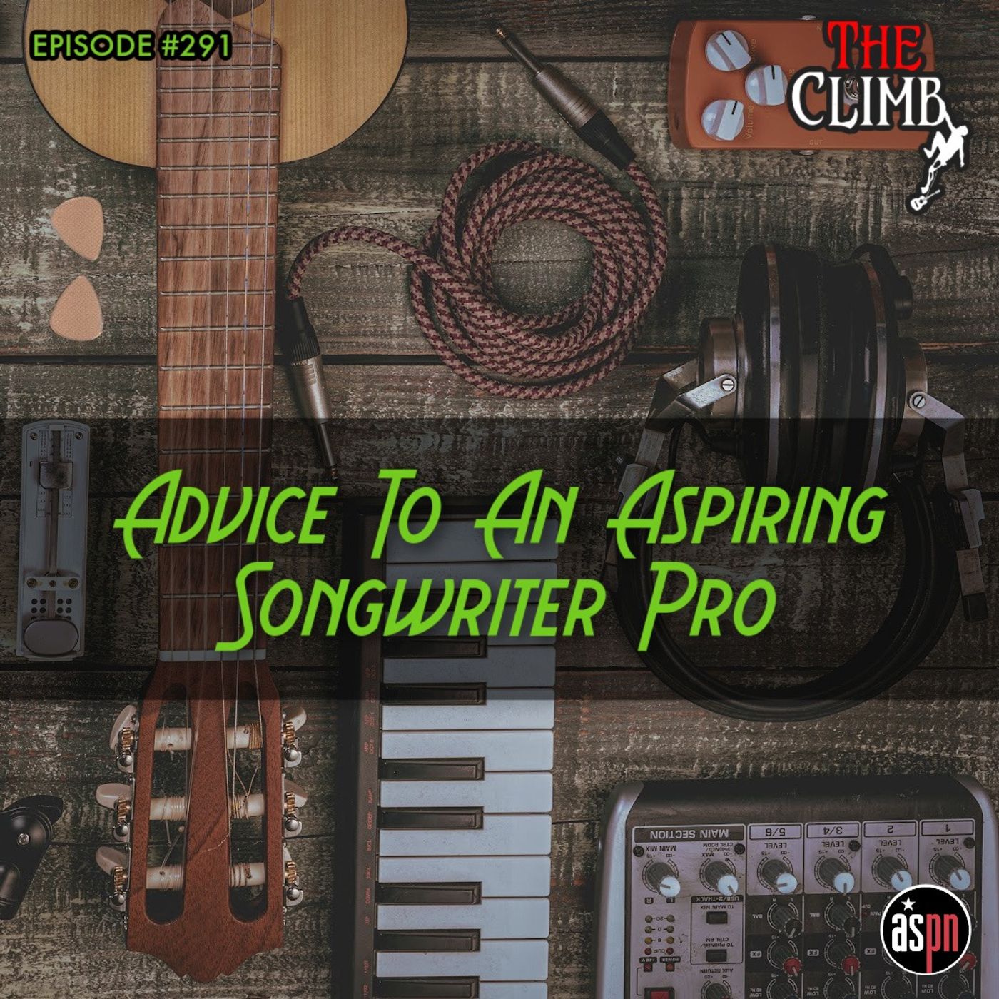 Episode #291: Advice To An Aspiring Songwriter Pro
