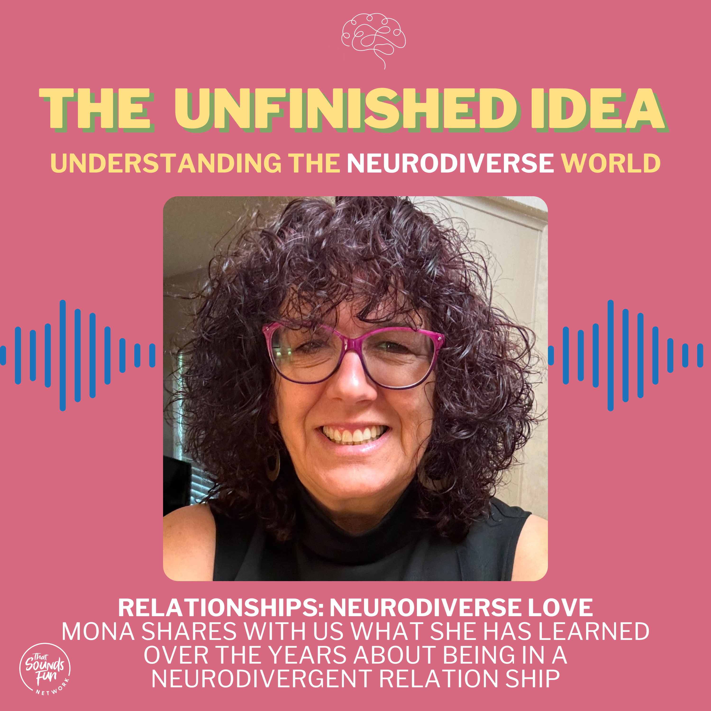 Exploring Neurodivergent Relationships: Insights from Mona of NeuroDiverseLove episode artwork