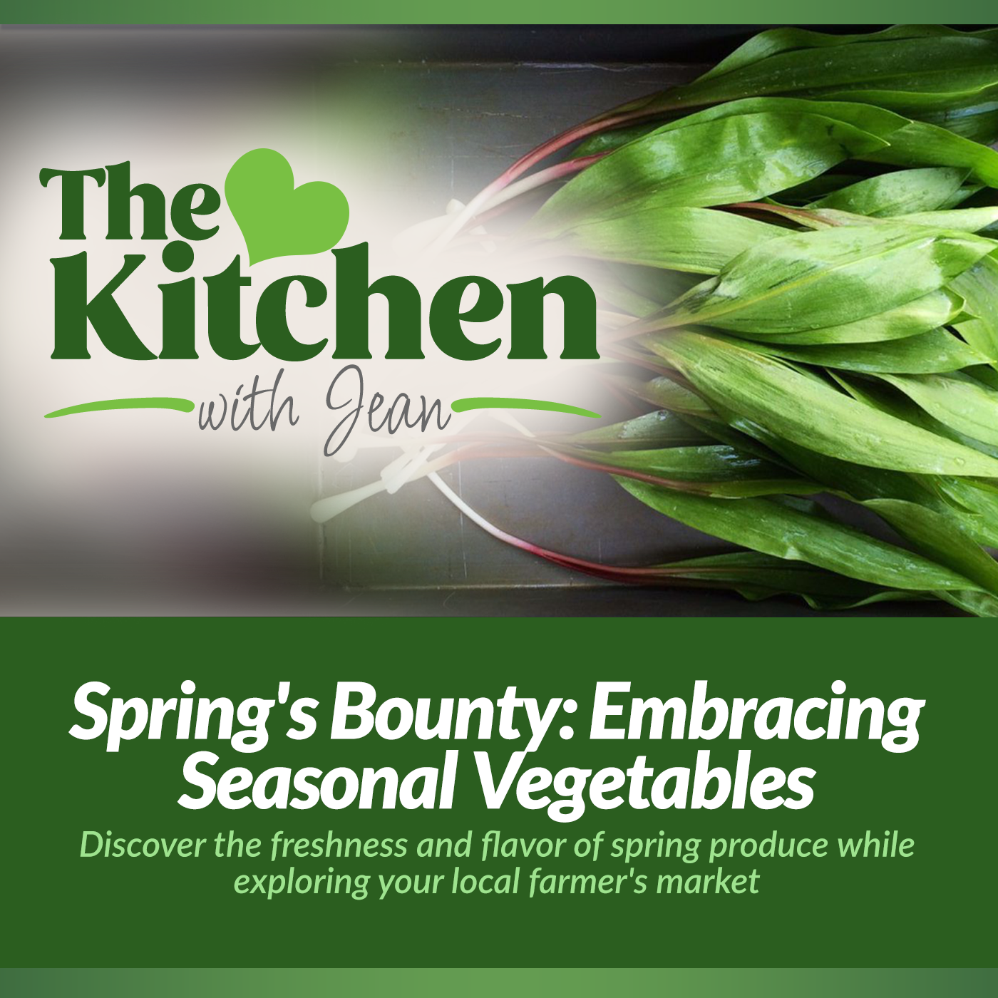 5/15/25: Spring's Bounty - Embracing Seasonal Vegetables episode artwork