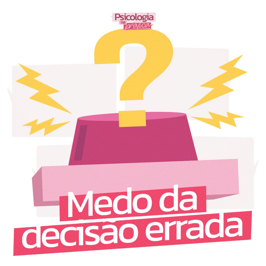 #242 - Medo de tomar a decisão errada e se arrepender #242 - Medo de tomar a decisão errada e se arrepender