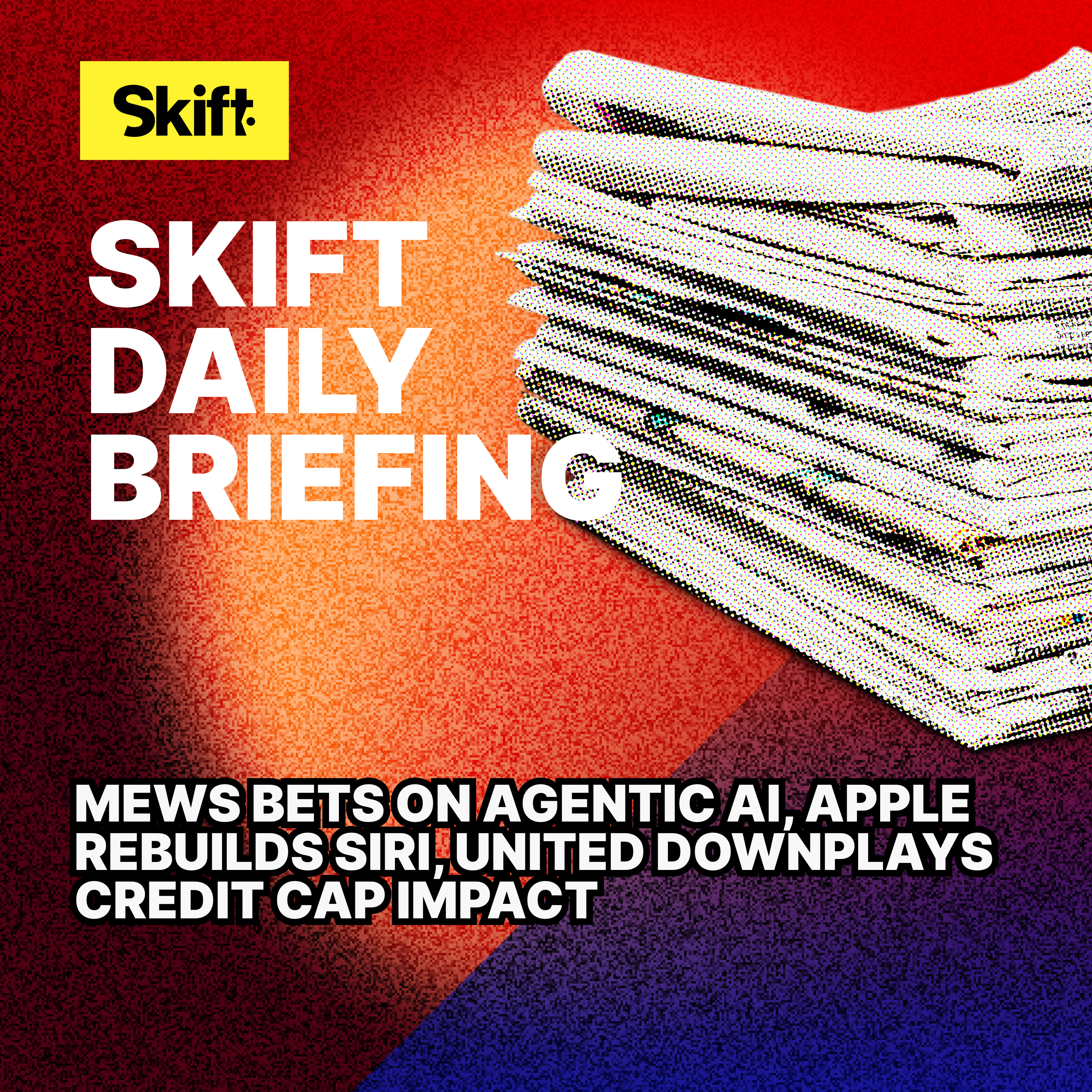 Mews Bets on Agentic AI, Apple Rebuilds Siri, United Downplays Credit Cap Impact