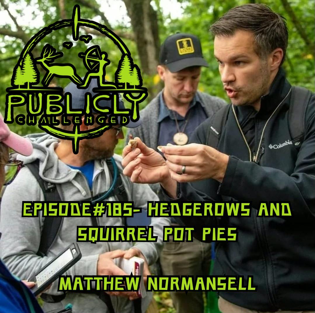 EPISODE#185-HEDGEROWS AND SQUIRREL POT PIES