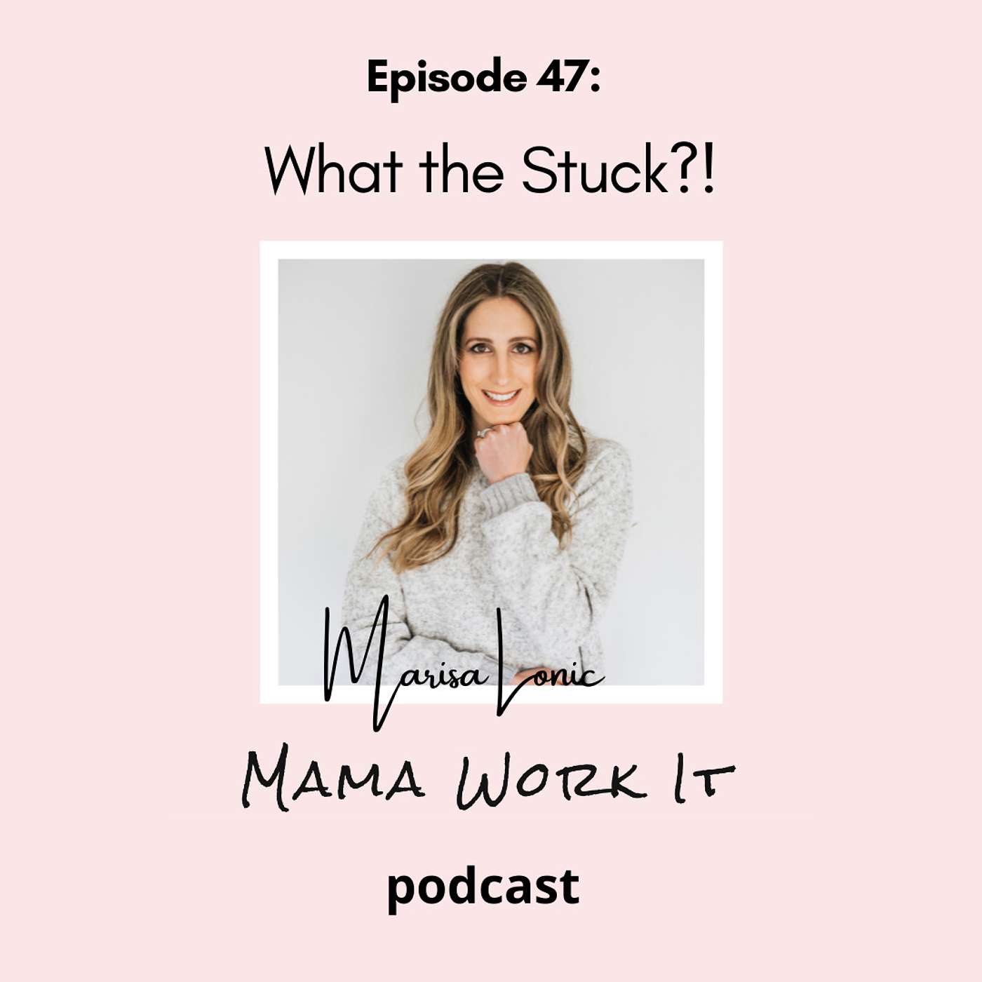 Mama Work It Podcast