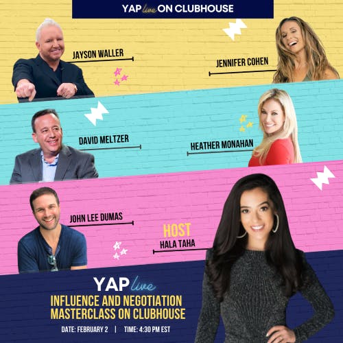 YAPLive: Influence and Negotiation Masterclass Live On Clubhouse with David Meltzer, Heather Monahan, Jayson Waller and Jennifer Cohen | Uncut Version by Hala Taha | YAP Media Network