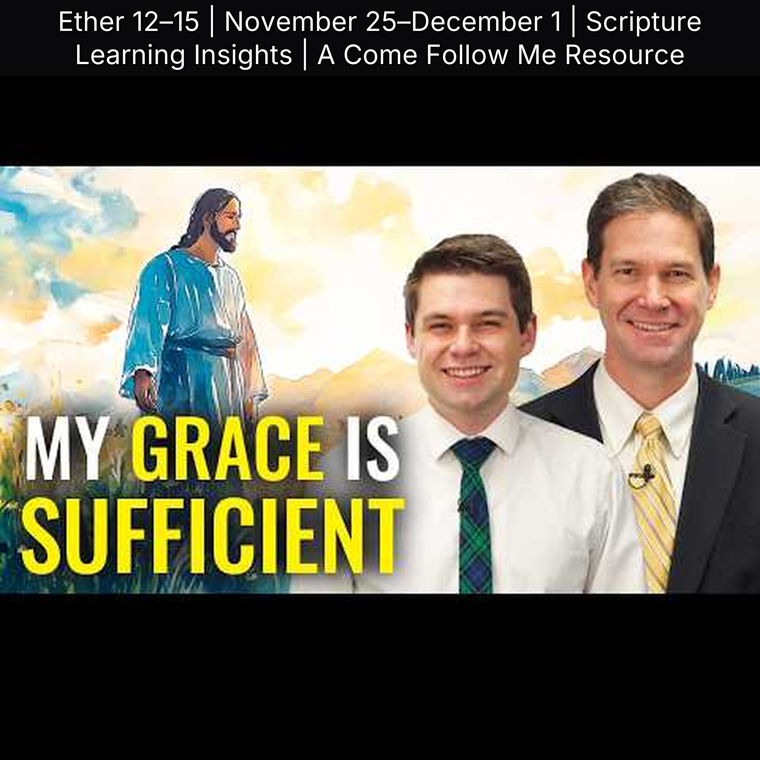 Ether 12–15 | November 25–December 1 | Scripture Learning Insights | A Come Follow Me Resource episode artwork