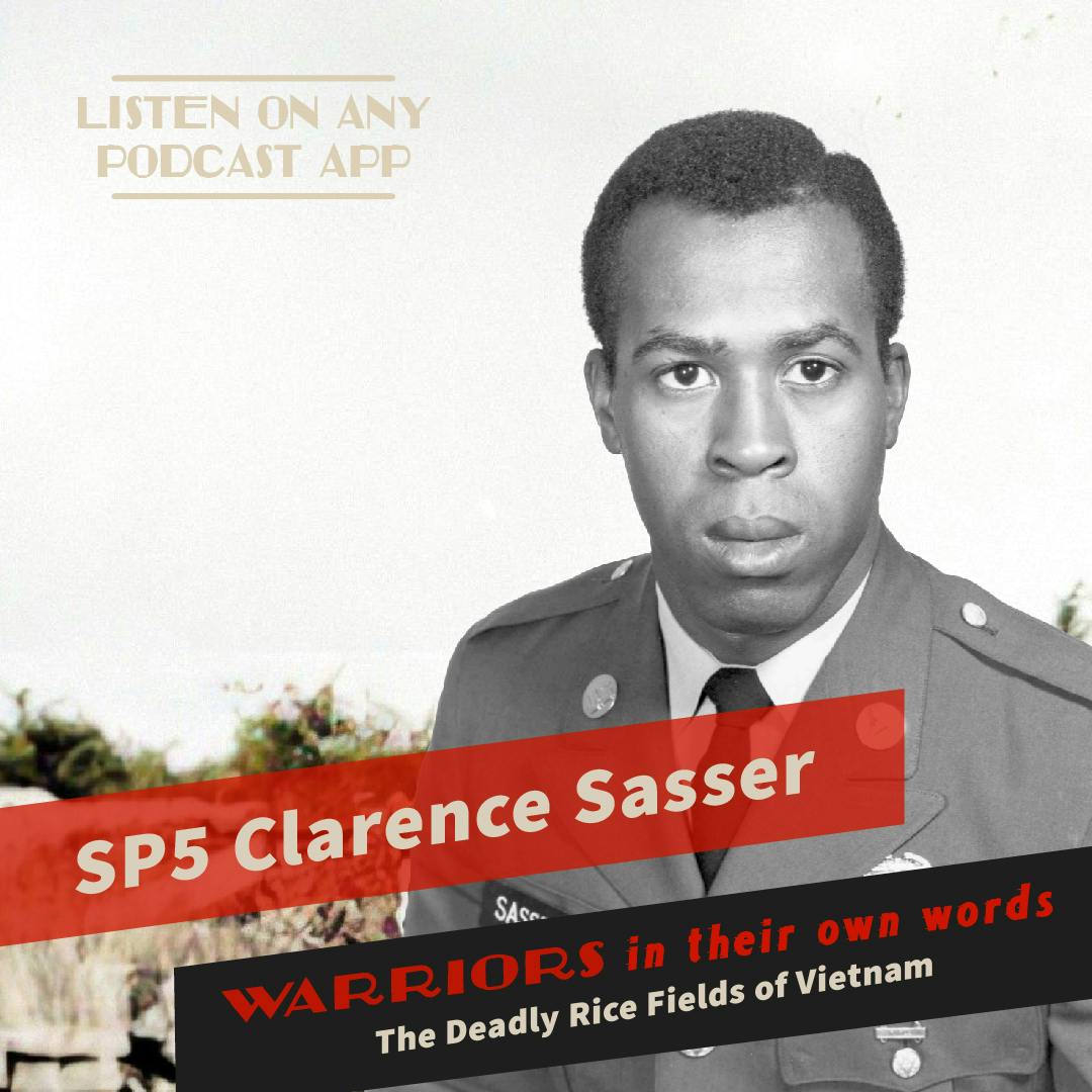 The Deadly Rice Fields of Vietnam: SP5 Clarence Sasser