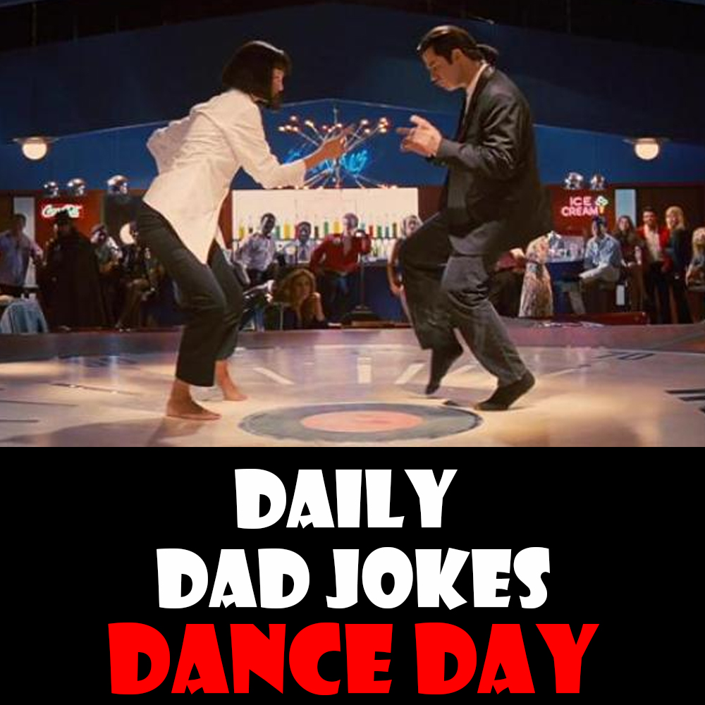 International Dance Day! 21 dad jokes to groove to! 29 April 2026