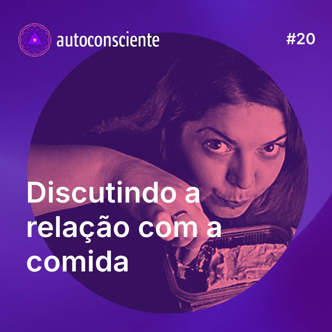 20. Discutindo nossa relação com a comida