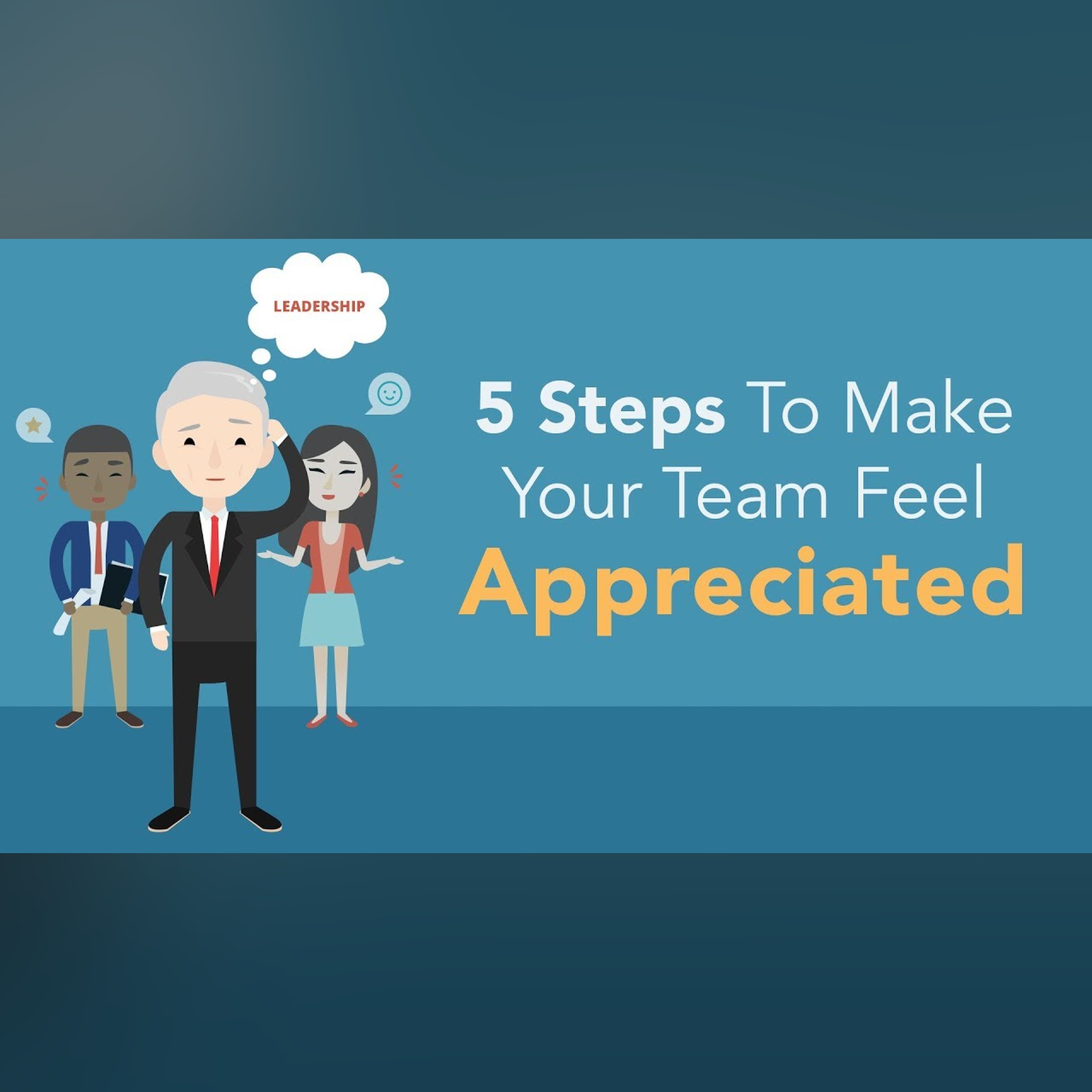 5 Steps to Make Your Team Feel Appreciated | Brian Tracy
