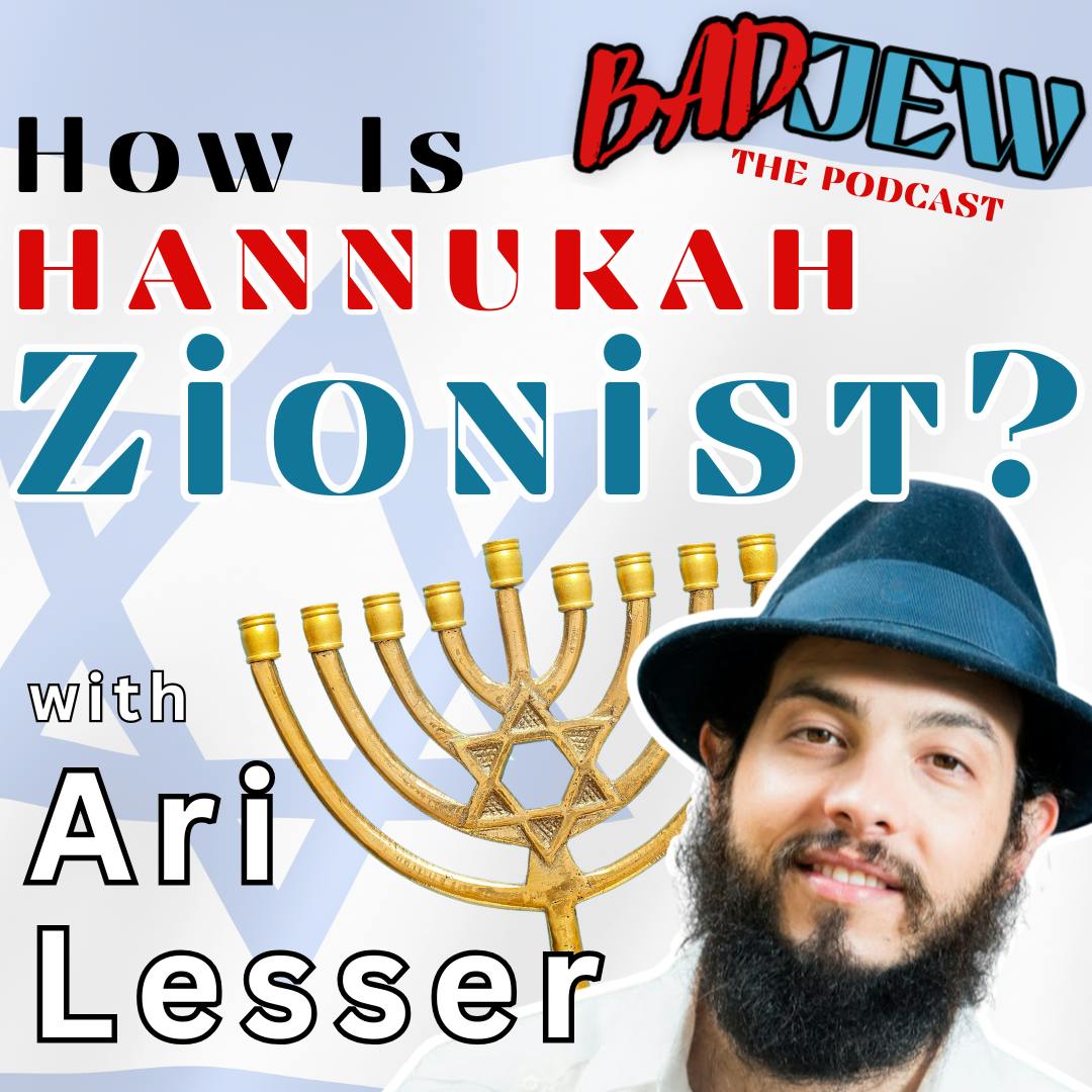How is Hannukah Zionist? with Ari Lesser How is Hannukah Zionist? with Ari Lesser
