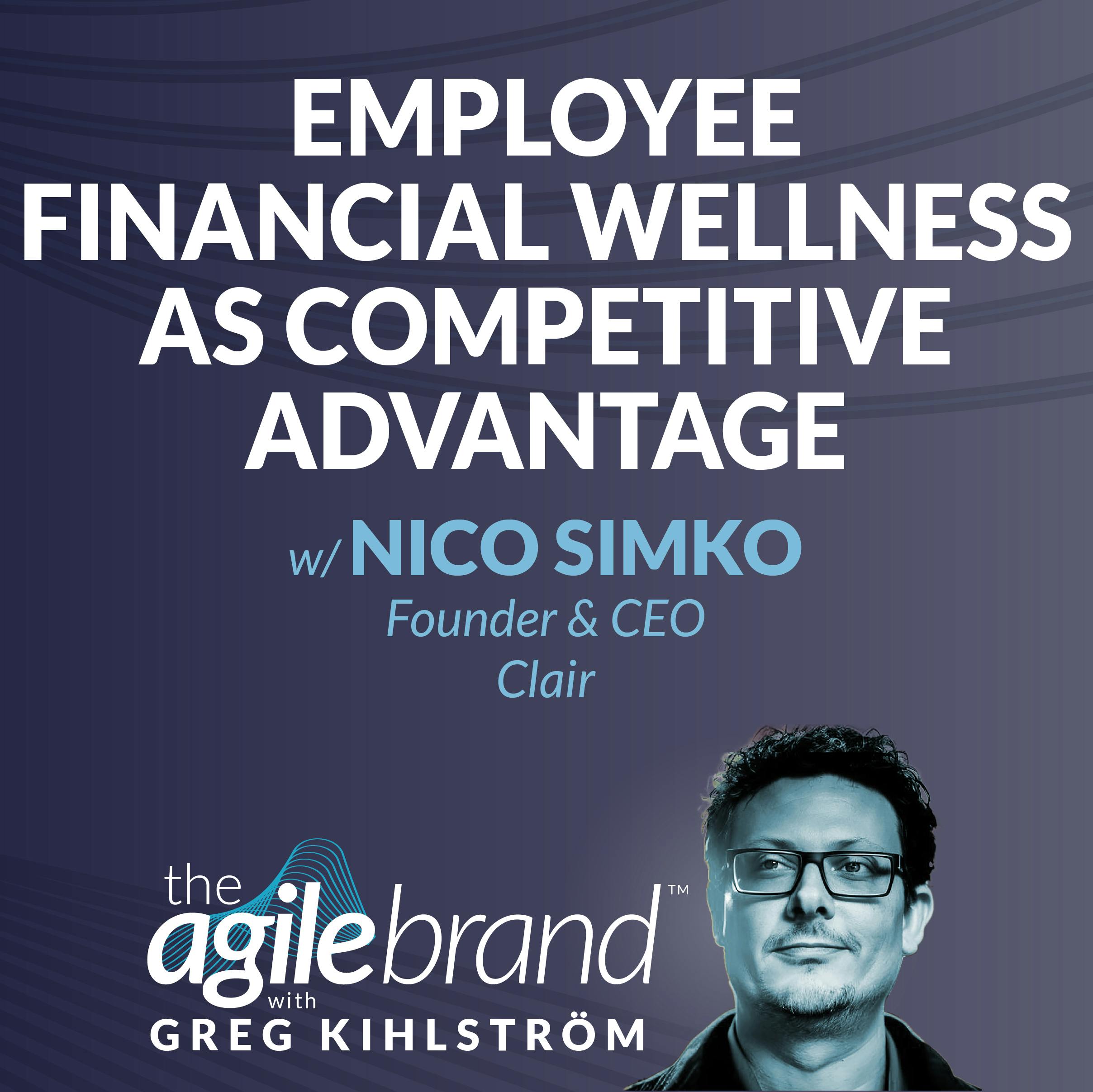 Employee Financial Wellness as Competitive Advantage with Nico Simko, Clair