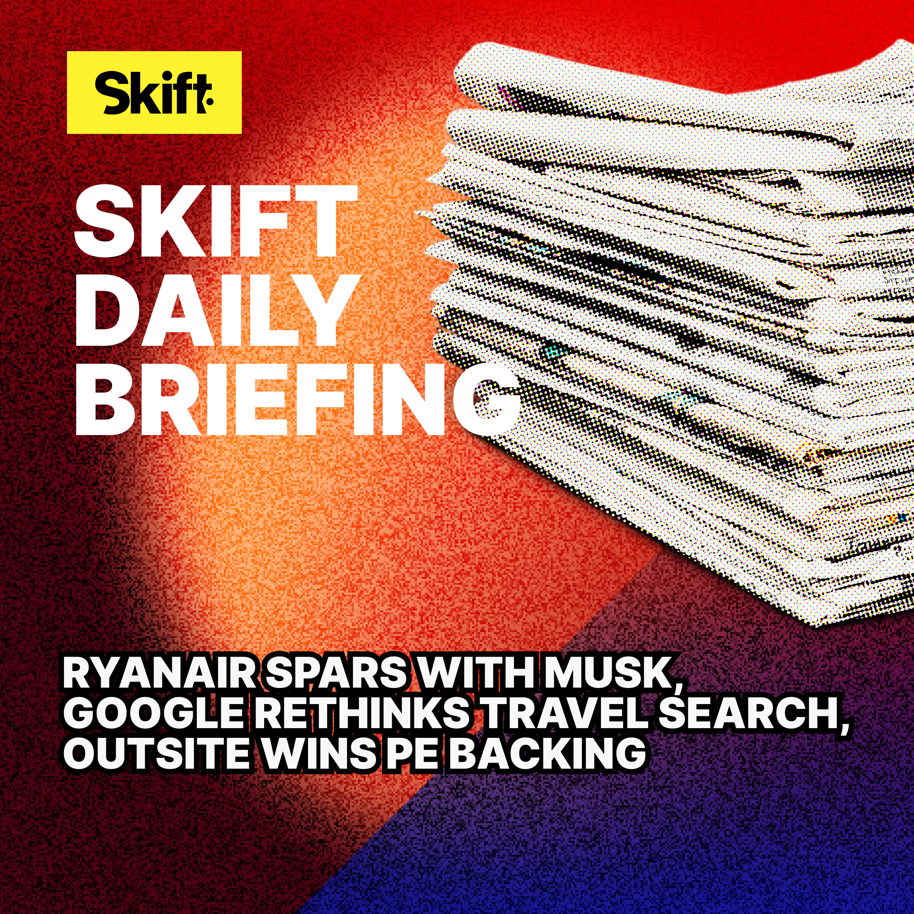 Ryanair Spars with Musk, Google Rethinks Travel Search, Outsite Wins PE Backing Episode cover