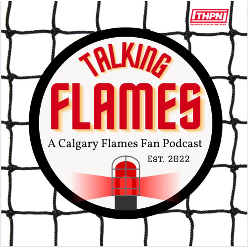 Talking Flames: A Calgary Flames Fan Podcast