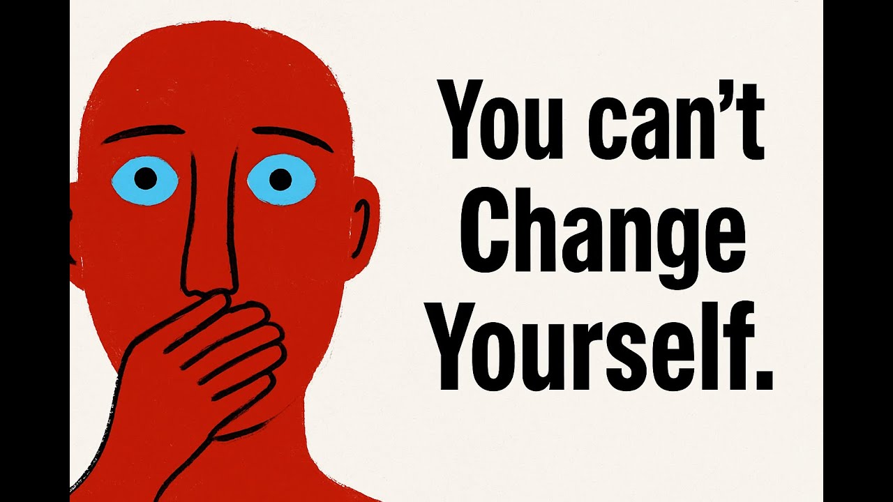 Why You are Unable To Change, Despite so much Effort?