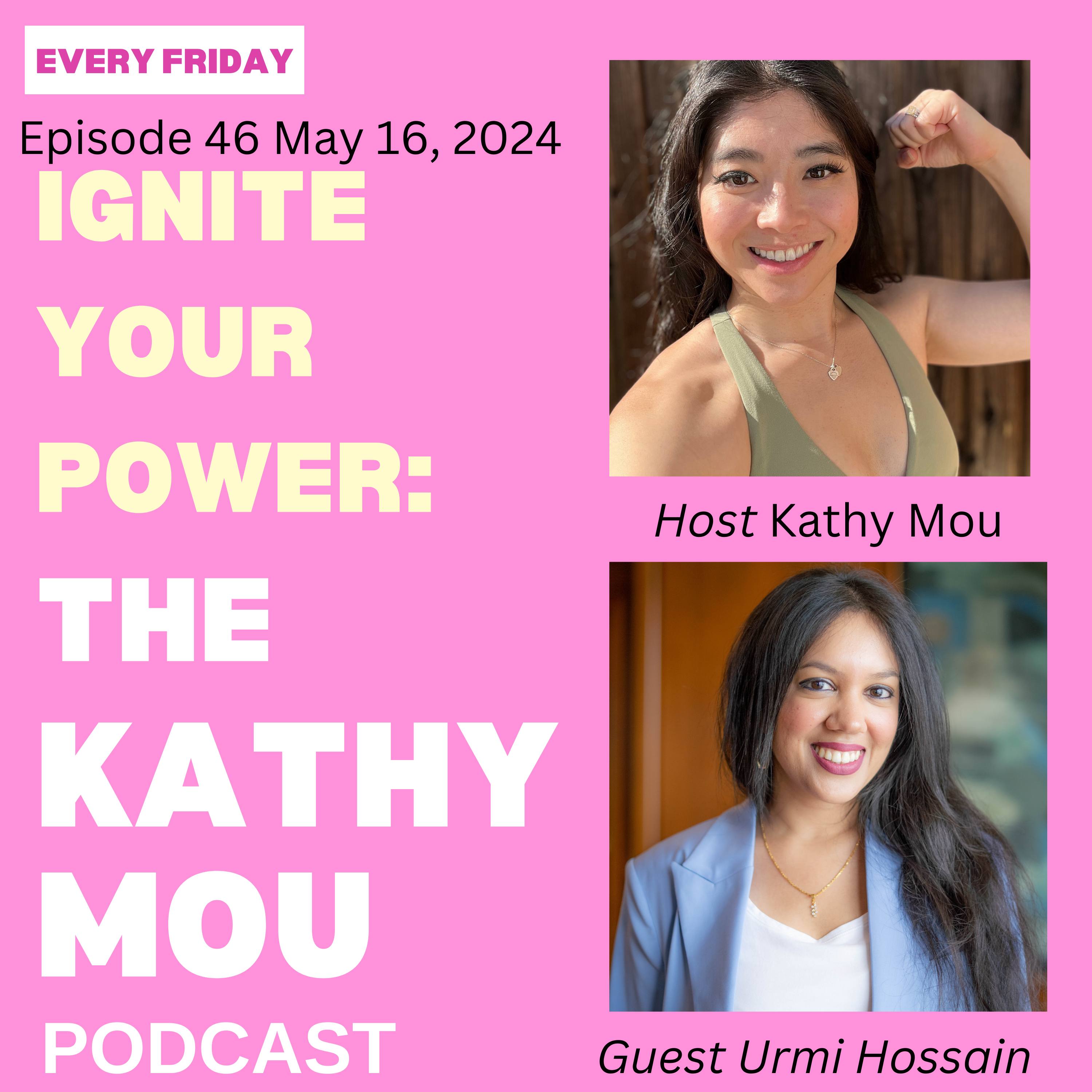 Ignite Your Power: The Kathy Mou Podcast