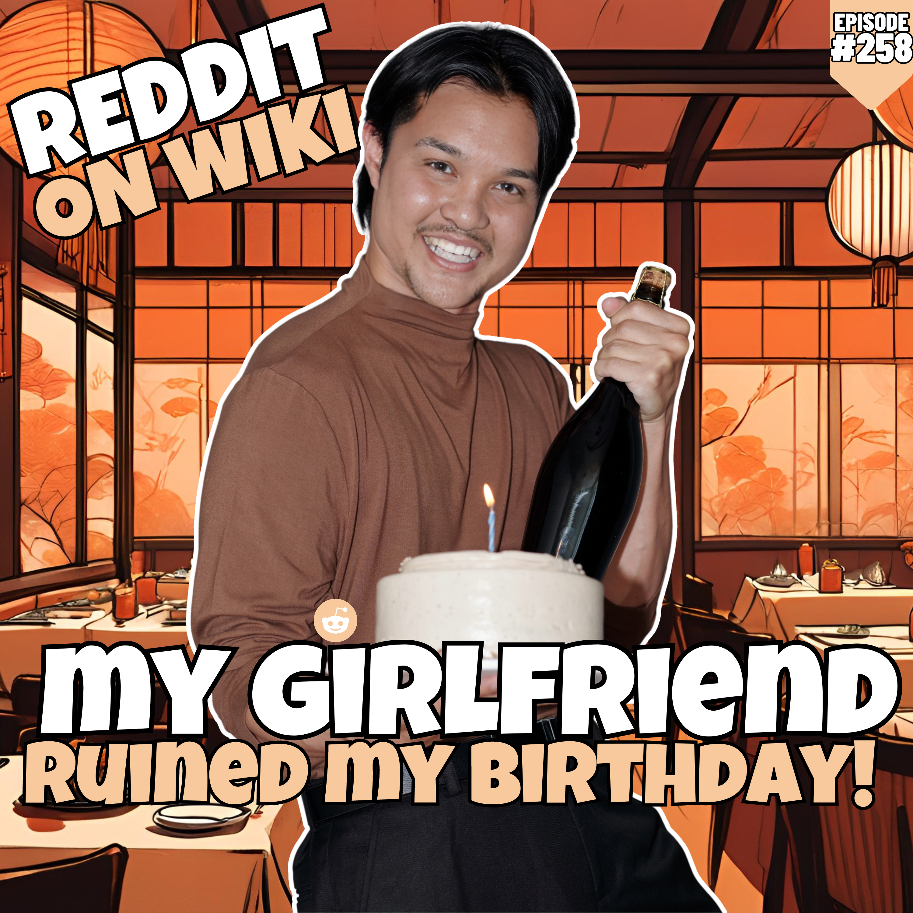 #258: My Girlfriend RUINED My Birthday! | Am I The Asshole