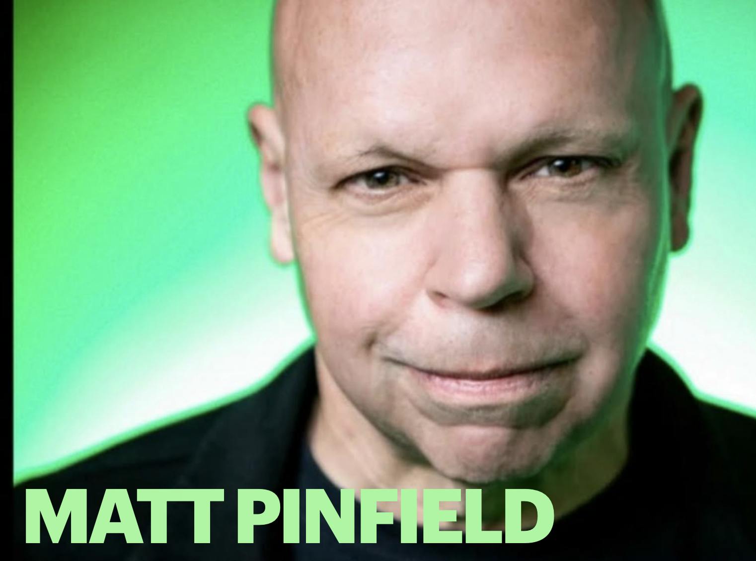 Matt Pinfield | DJ - TV Host - Author and Music Executive