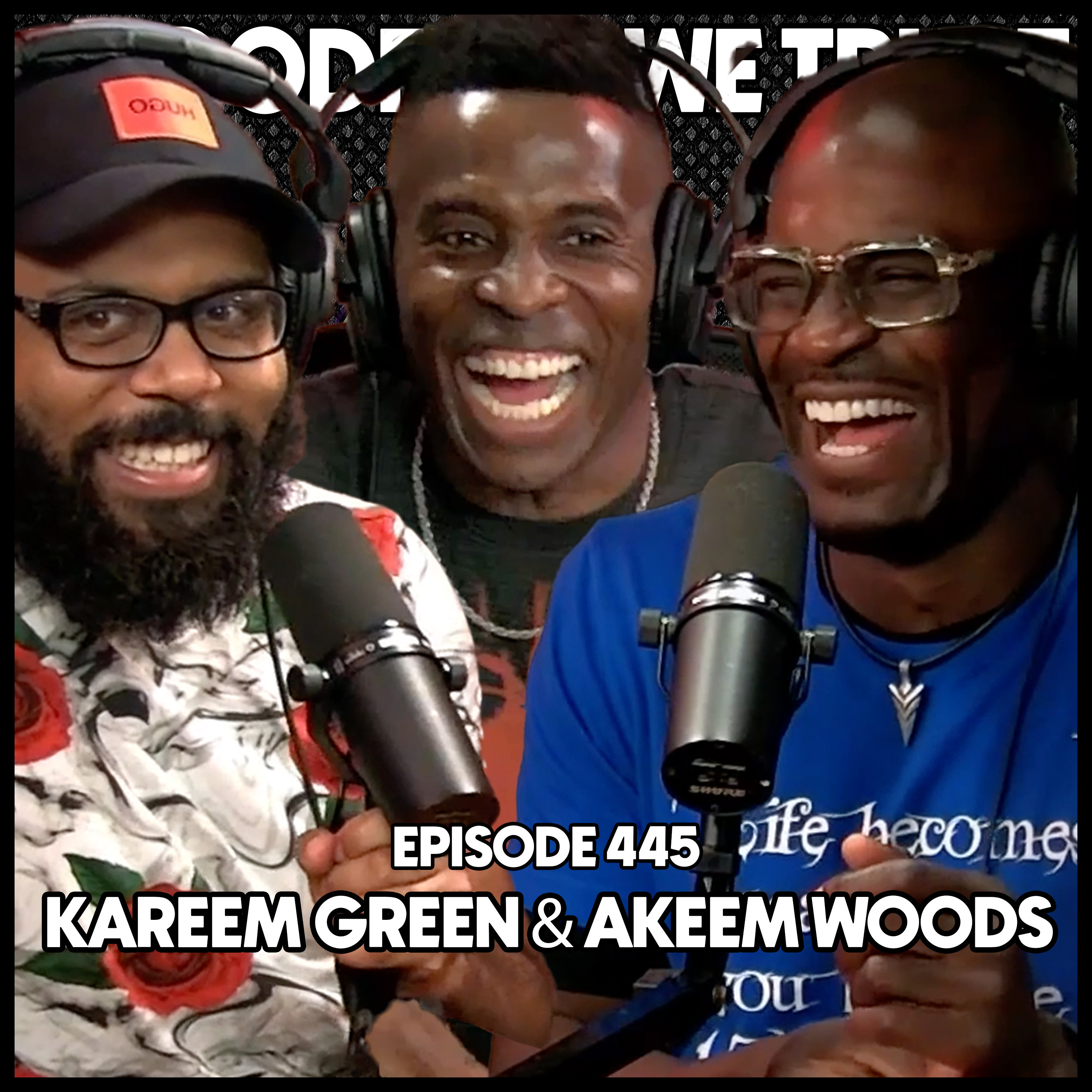 445. Kareem Green & Akeem Woods episode artwork