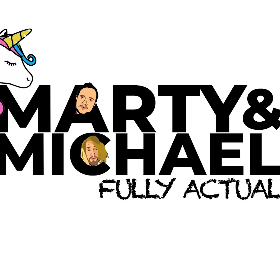 Marty and Michael Fully Actual