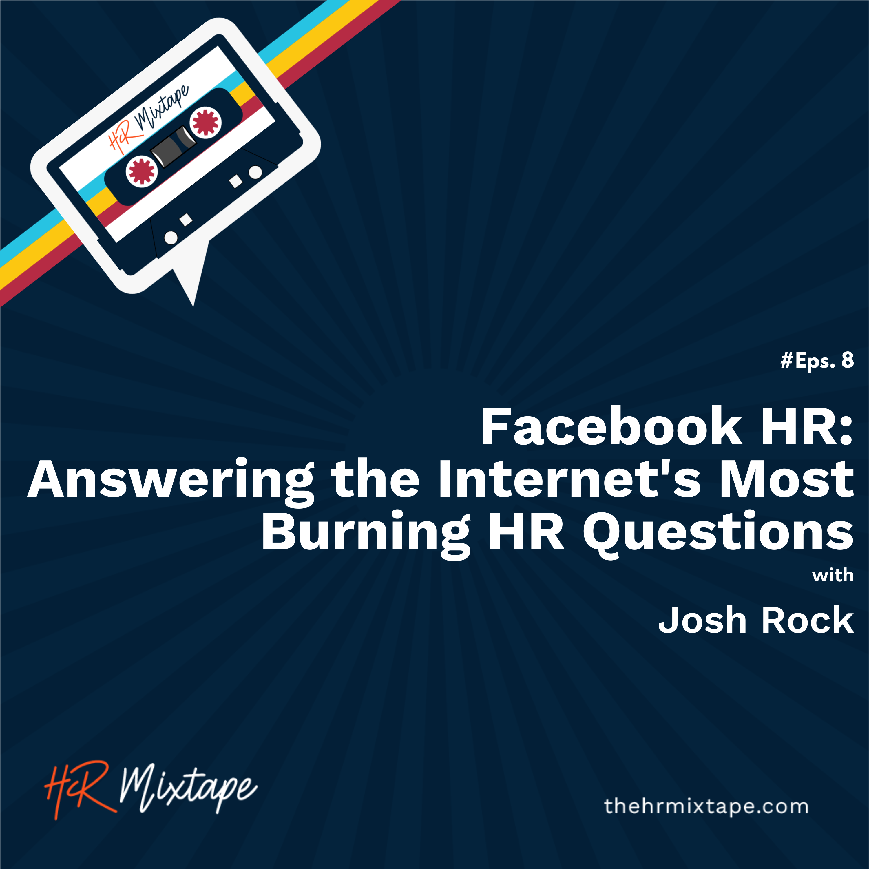 Facebook HR: Answering the Internet’s Most Burning HR Questions with Josh Rock episode artwork