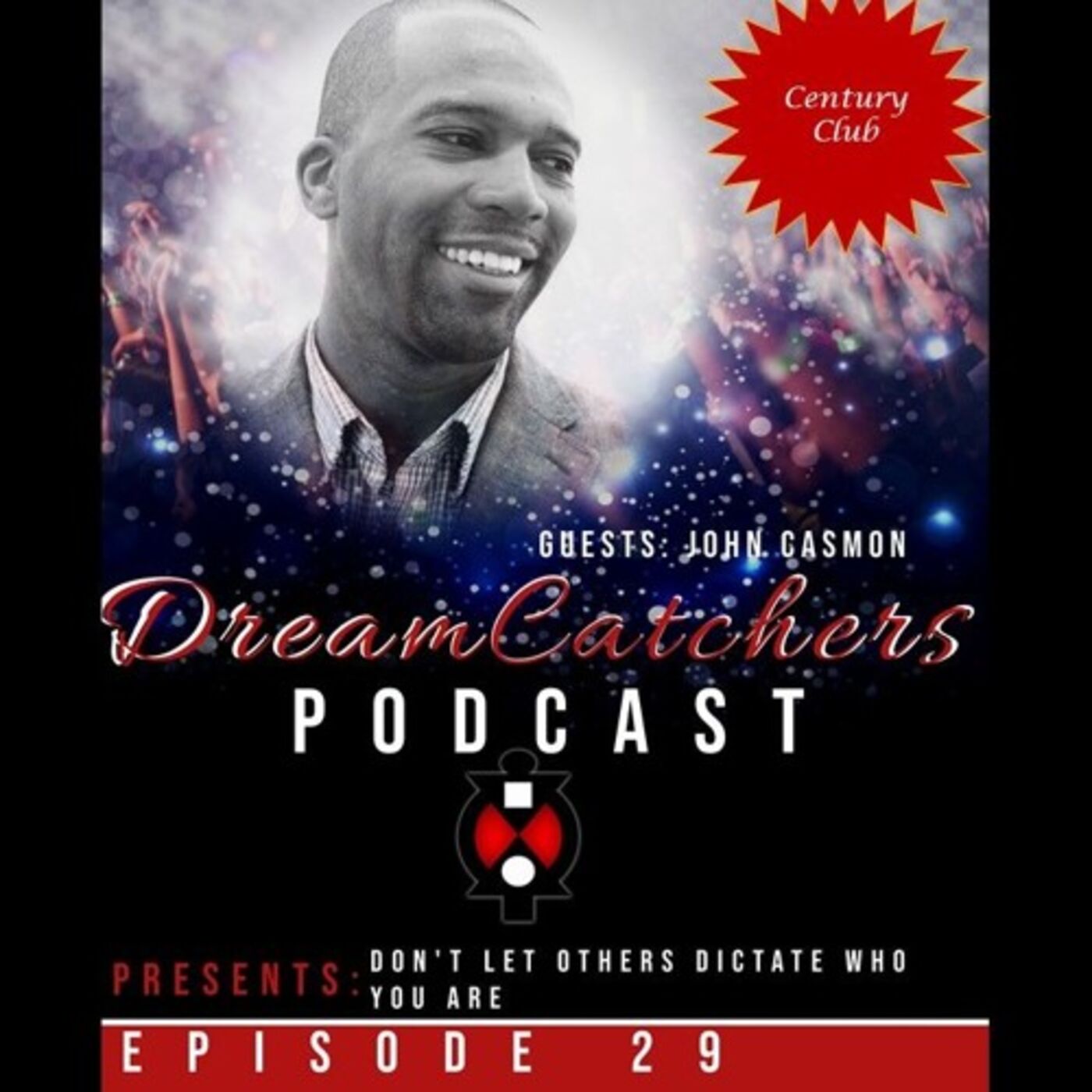 Don't Let Others Dictate Who You Are - John Casmon episode artwork