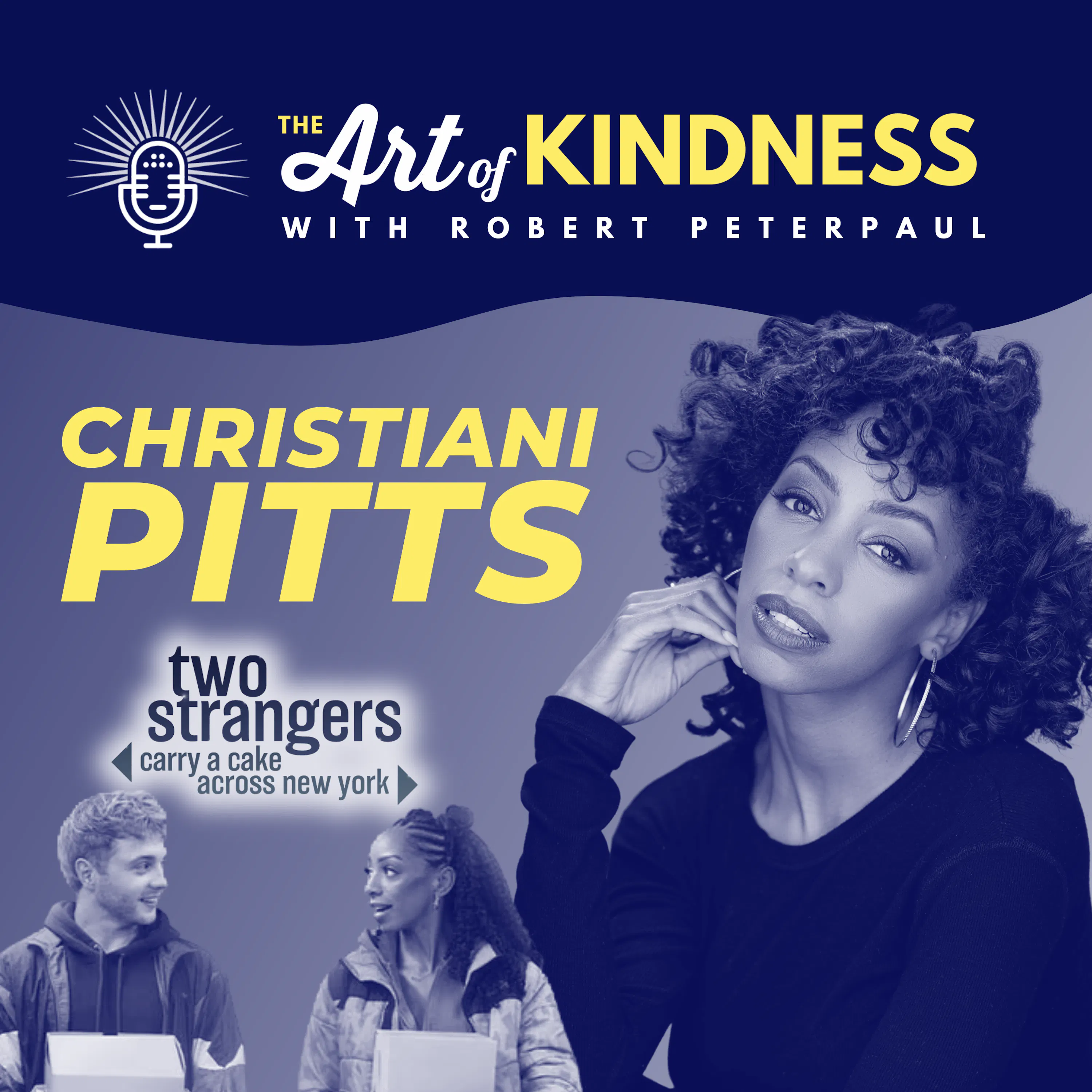 Two Strangers (Carry a Cake Across New York) Star Christiani Pitts: Kindness is a Duet episode artwork