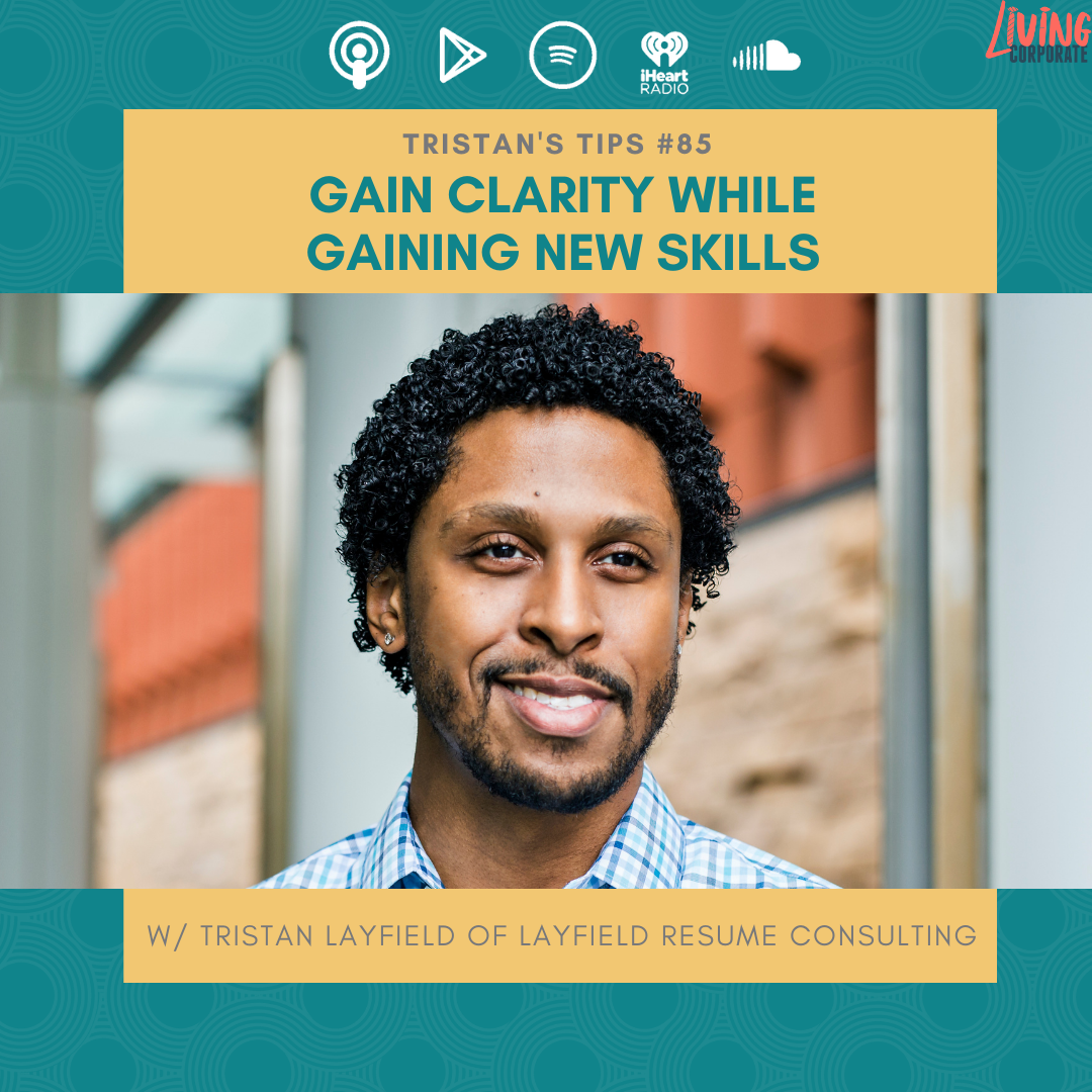 Tristan's Tip : Gain Clarity While Gaining New Skills episode artwork