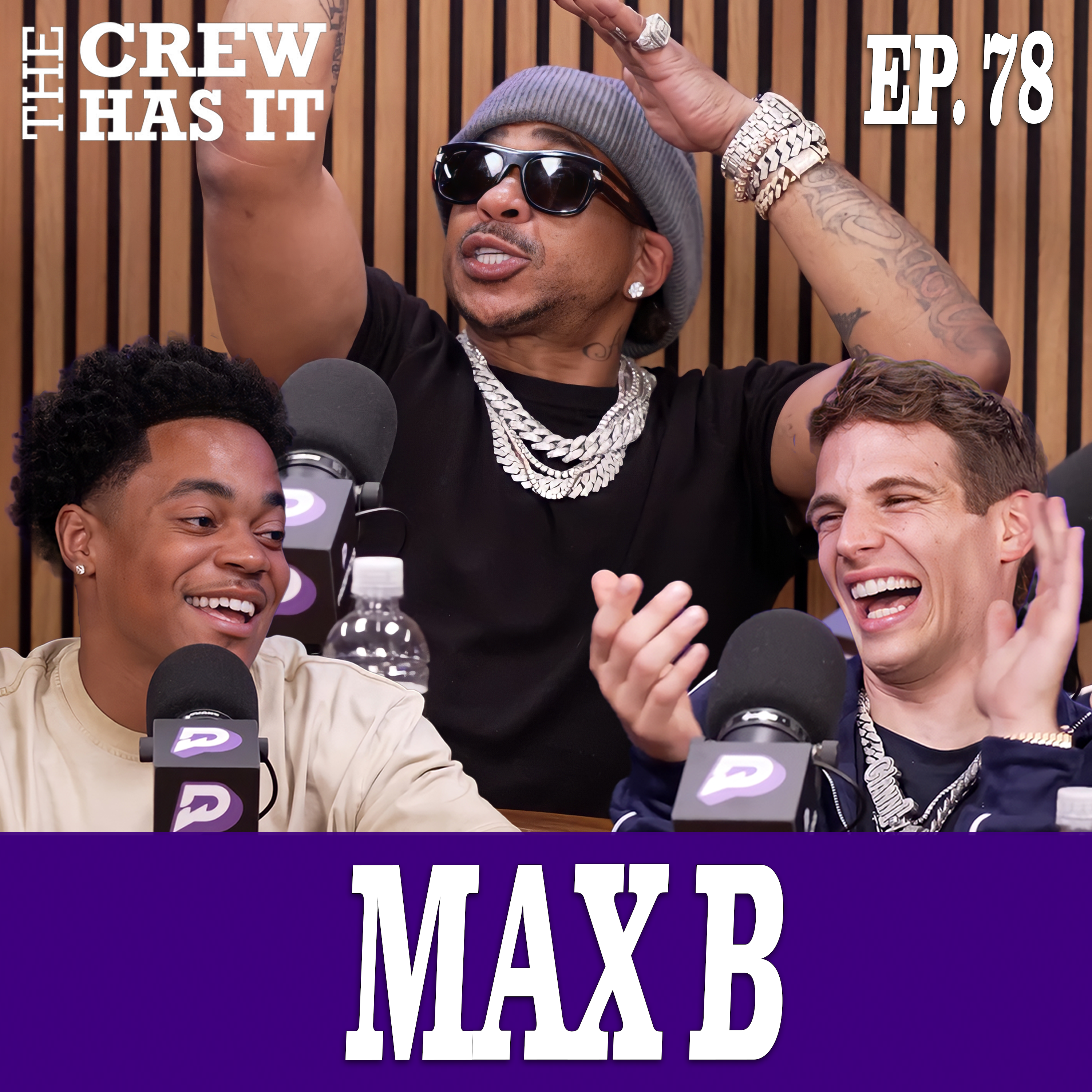 Why MAX B is Michael Rainey’s FAVORITE RAPPER EP 78 | The Crew Has It episode artwork