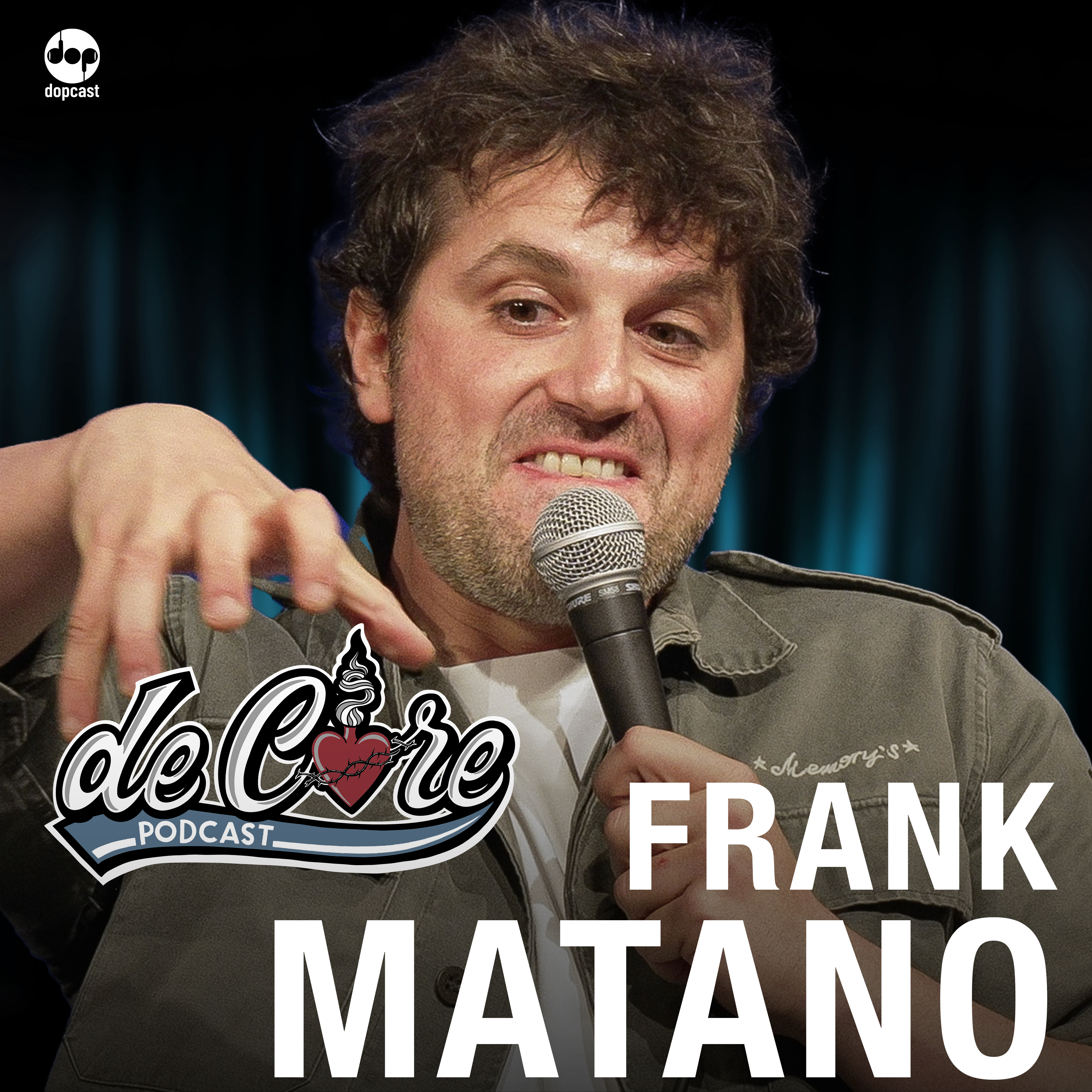 Ep.158 Frank Matano - De Core Podcast