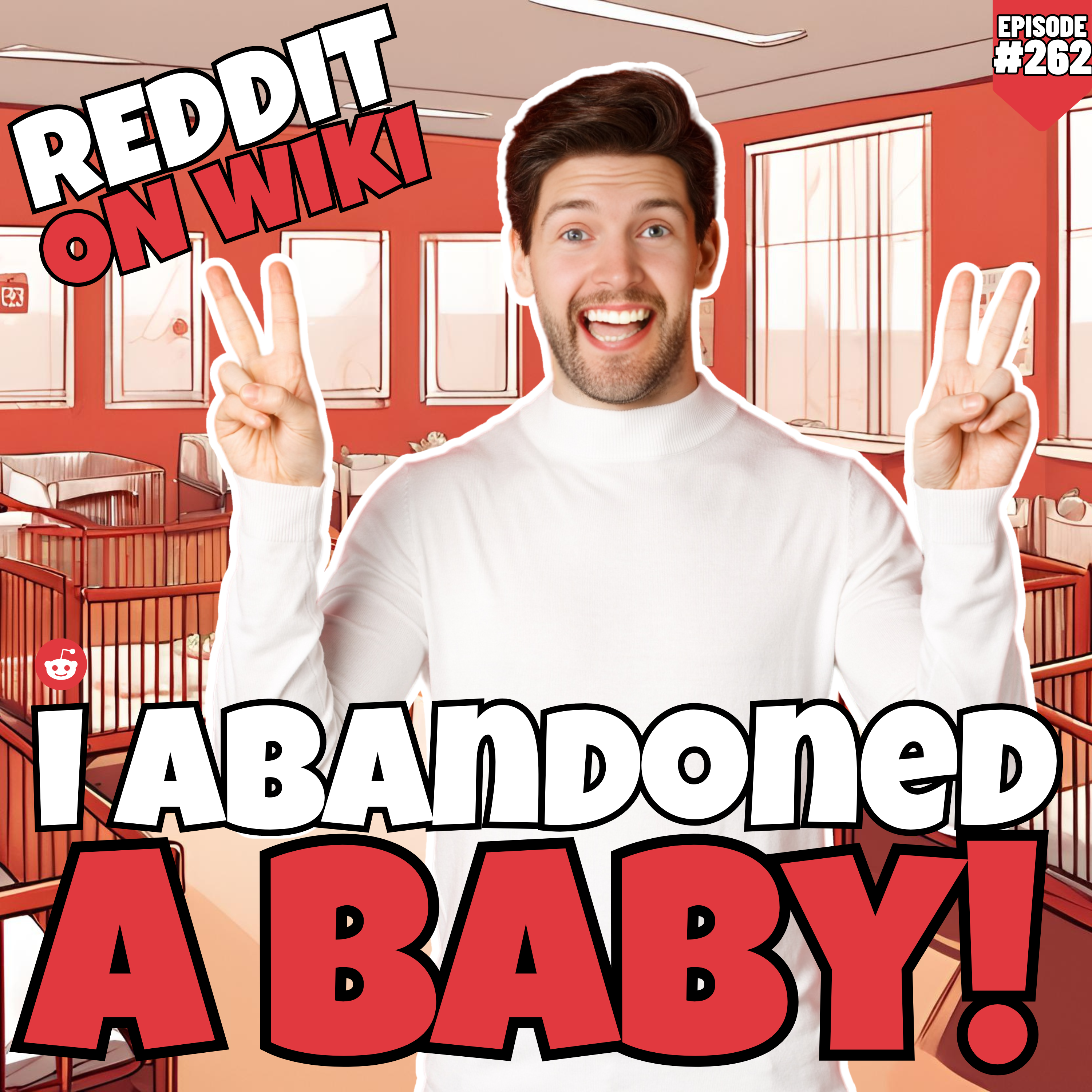 #262: I ABANDONED A Baby! | Am I The Asshole