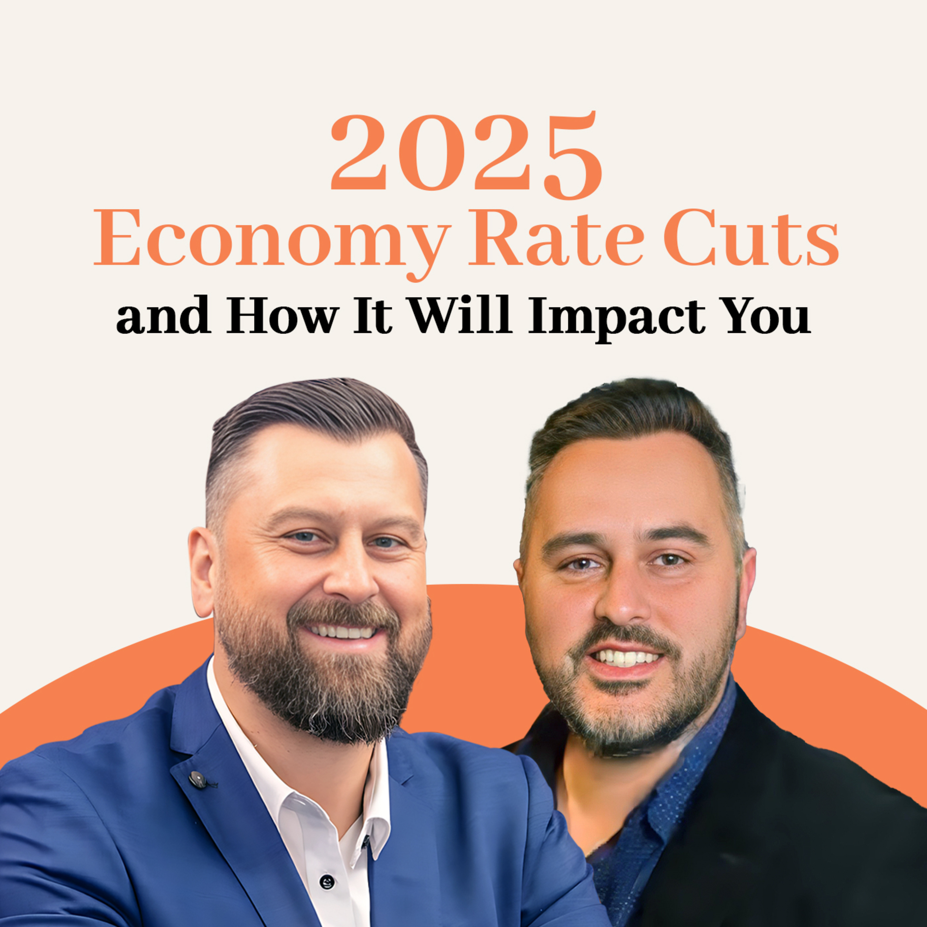 Episode 020: 2025 Economy Rate Cuts and How It Will Impact You? episode artwork