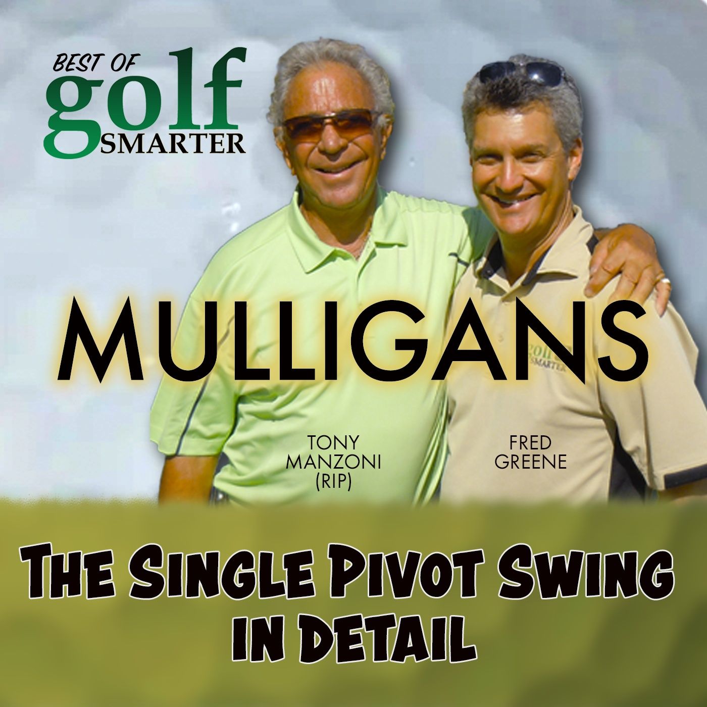 The Single Pivot Swing - In Detail with Tony Manzoni (RIP) episode artwork