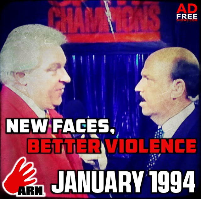 Episode 224: New Faces Better Violence (January 1994)