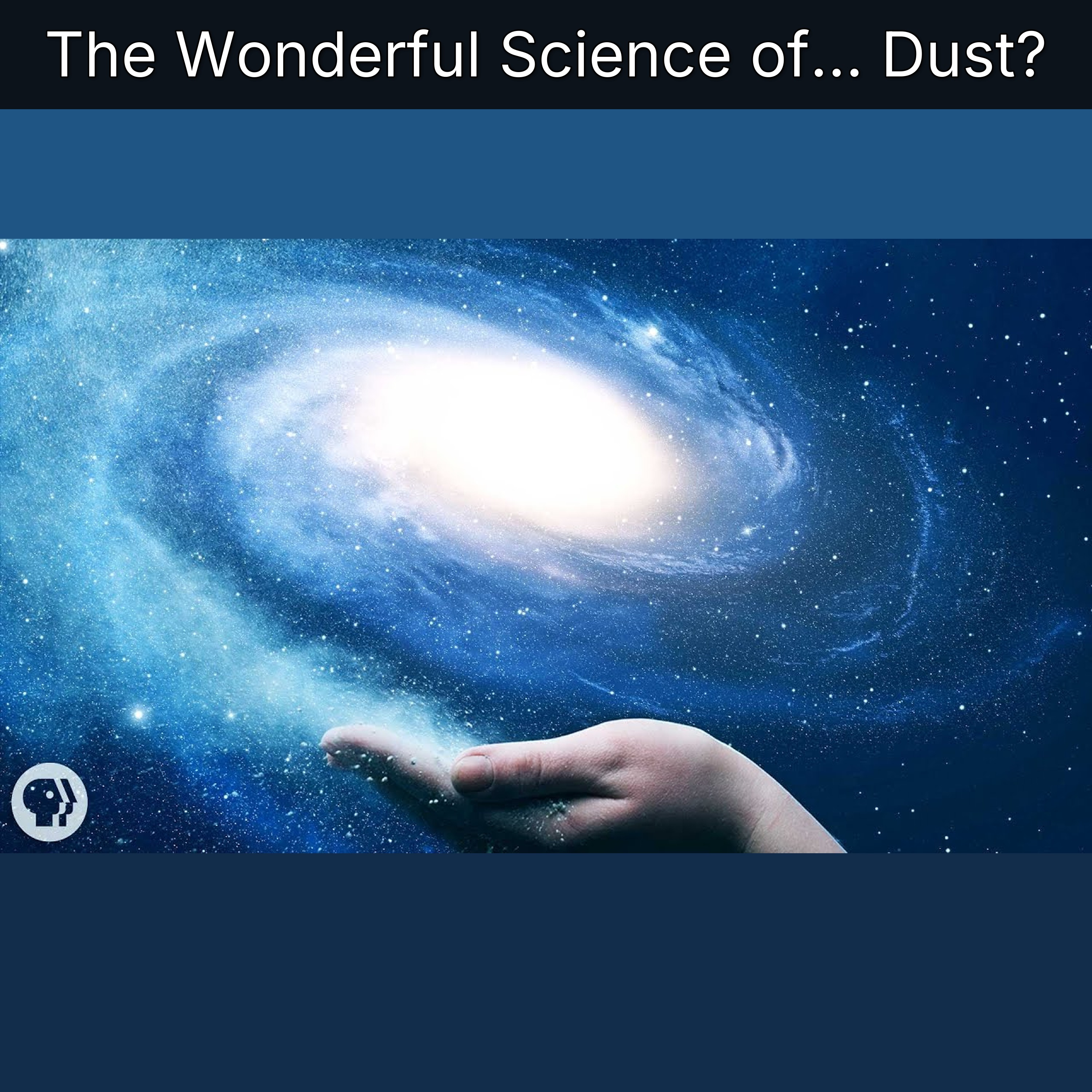 The Wonderful Science of… Dust? episode artwork