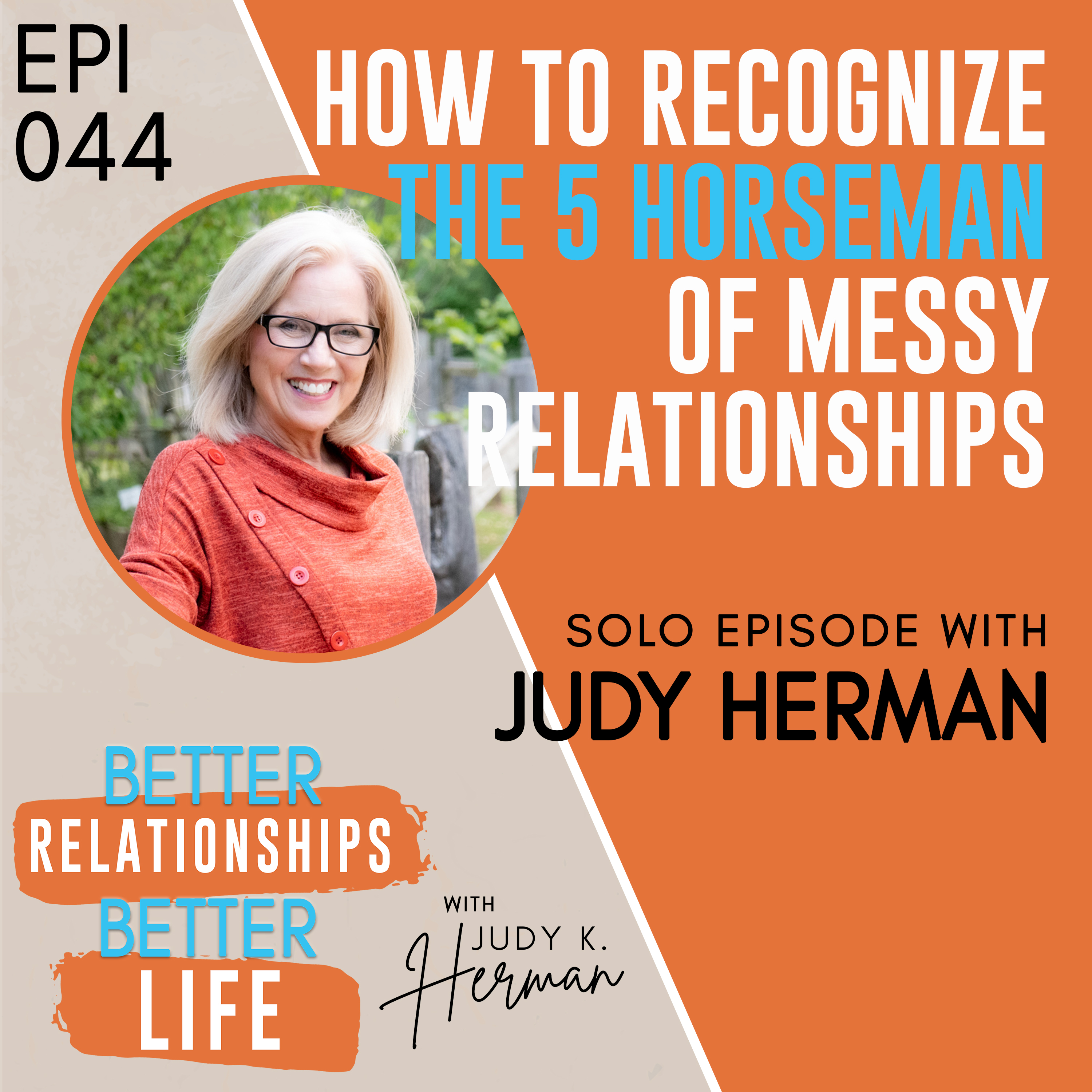 Better Relationships, Better Life