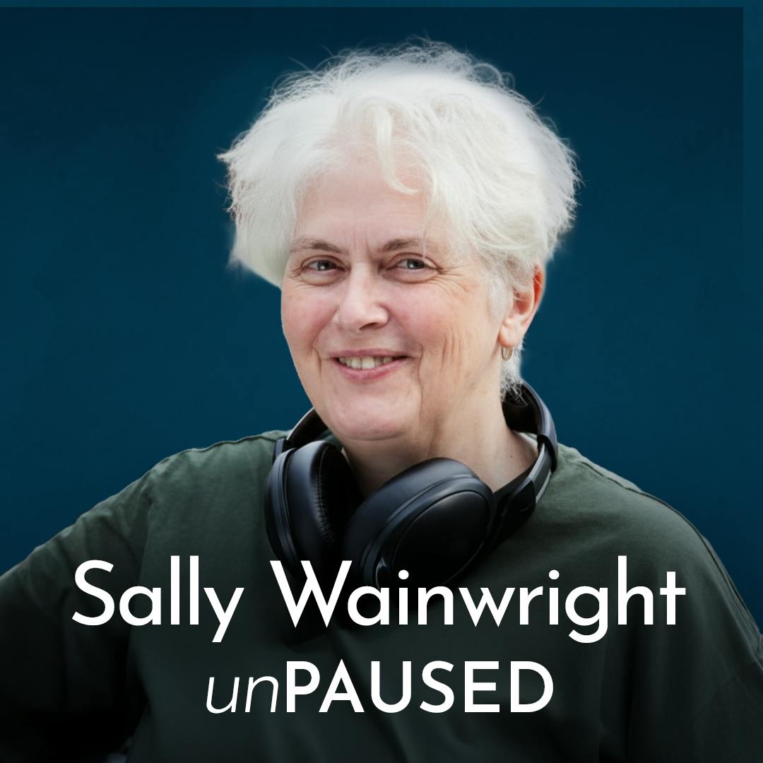 Sally Wainwright on Riot Women, Identity Theft of Menopause, and Writing Real Female Characters Sally Wainwright on Riot Women, Identity Theft of Menopause, and Writing Real Female Characters