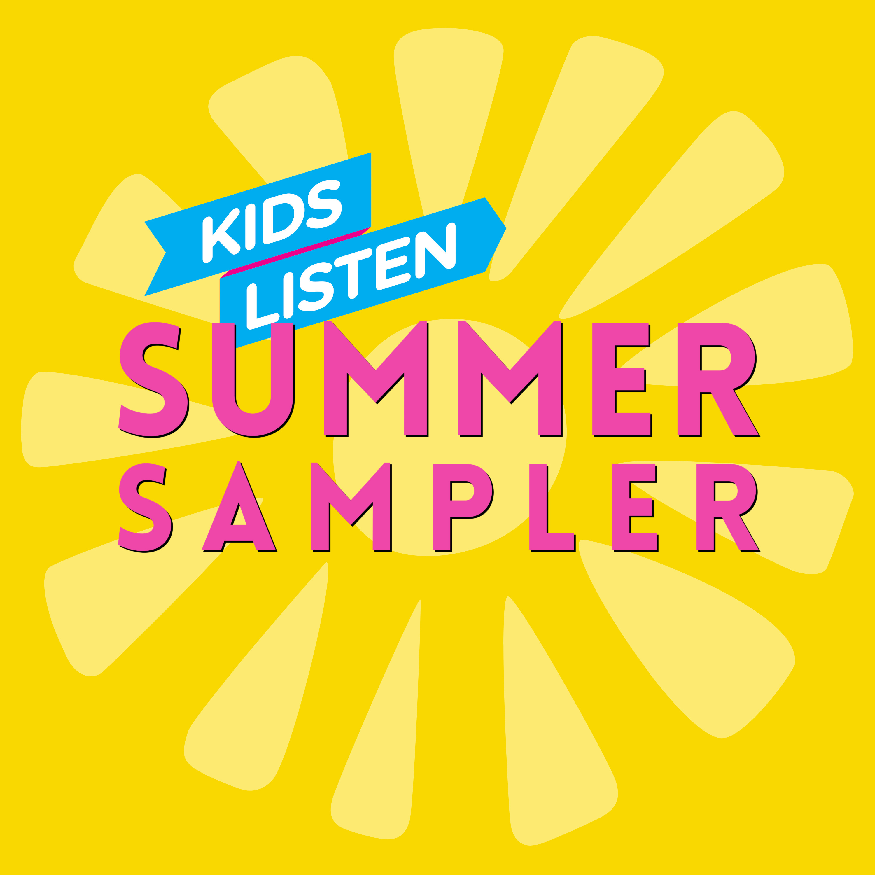 The KIDS LISTEN Summer Sampler