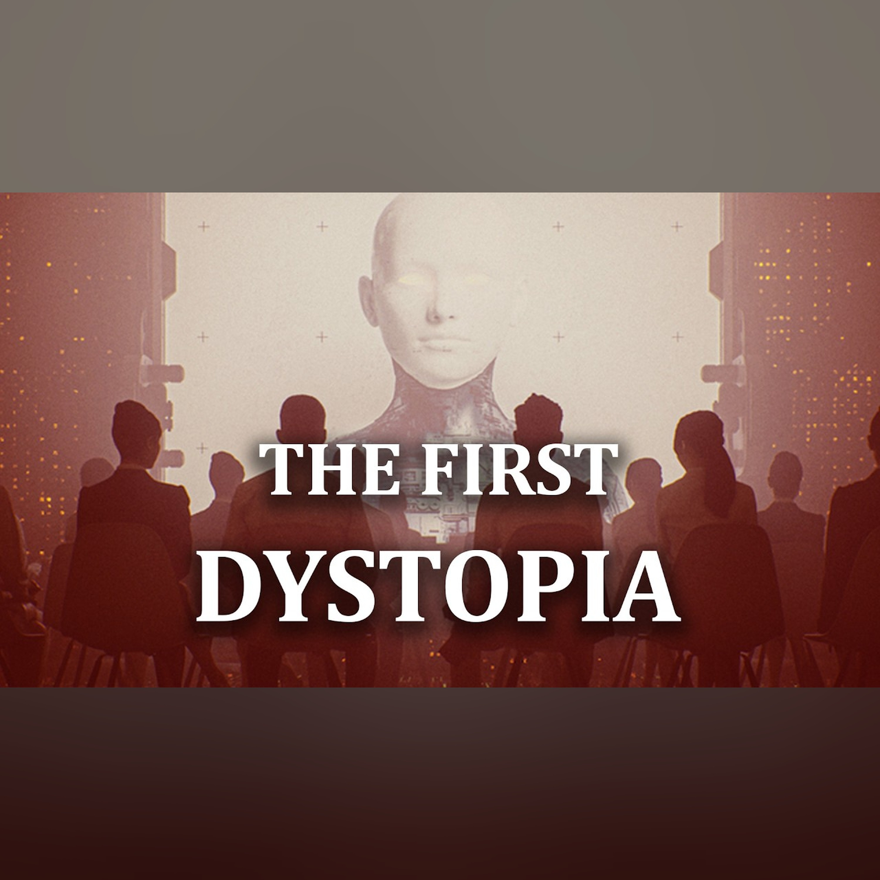We | The First Dystopia episode artwork