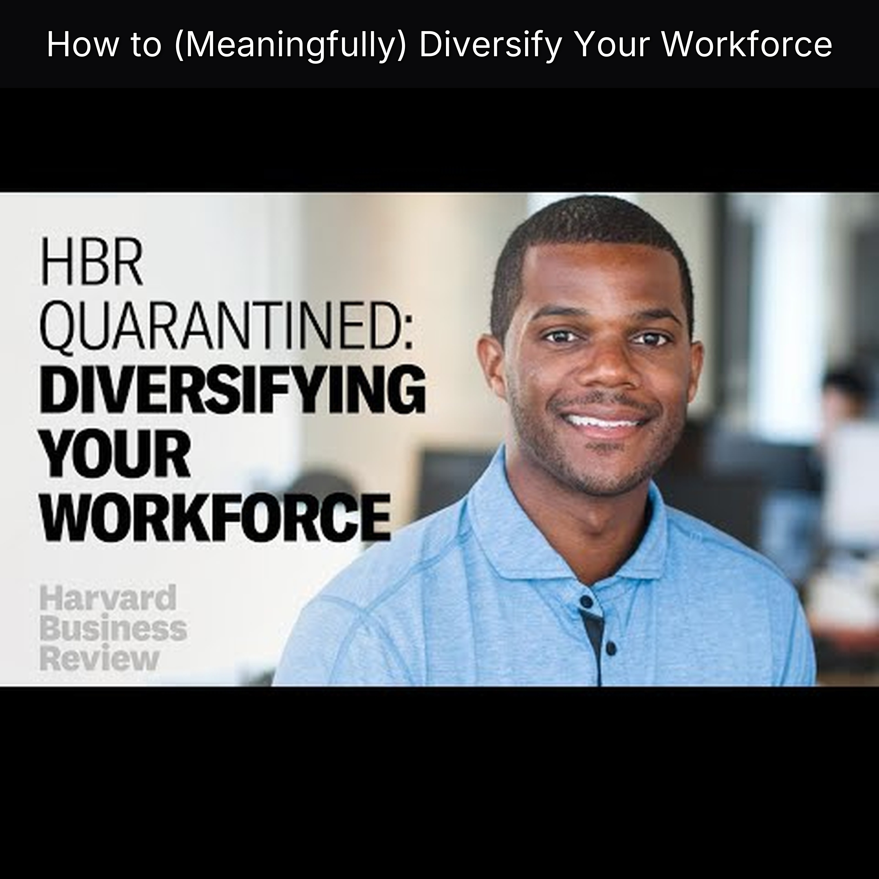 How to (Meaningfully) Diversify Your Workforce