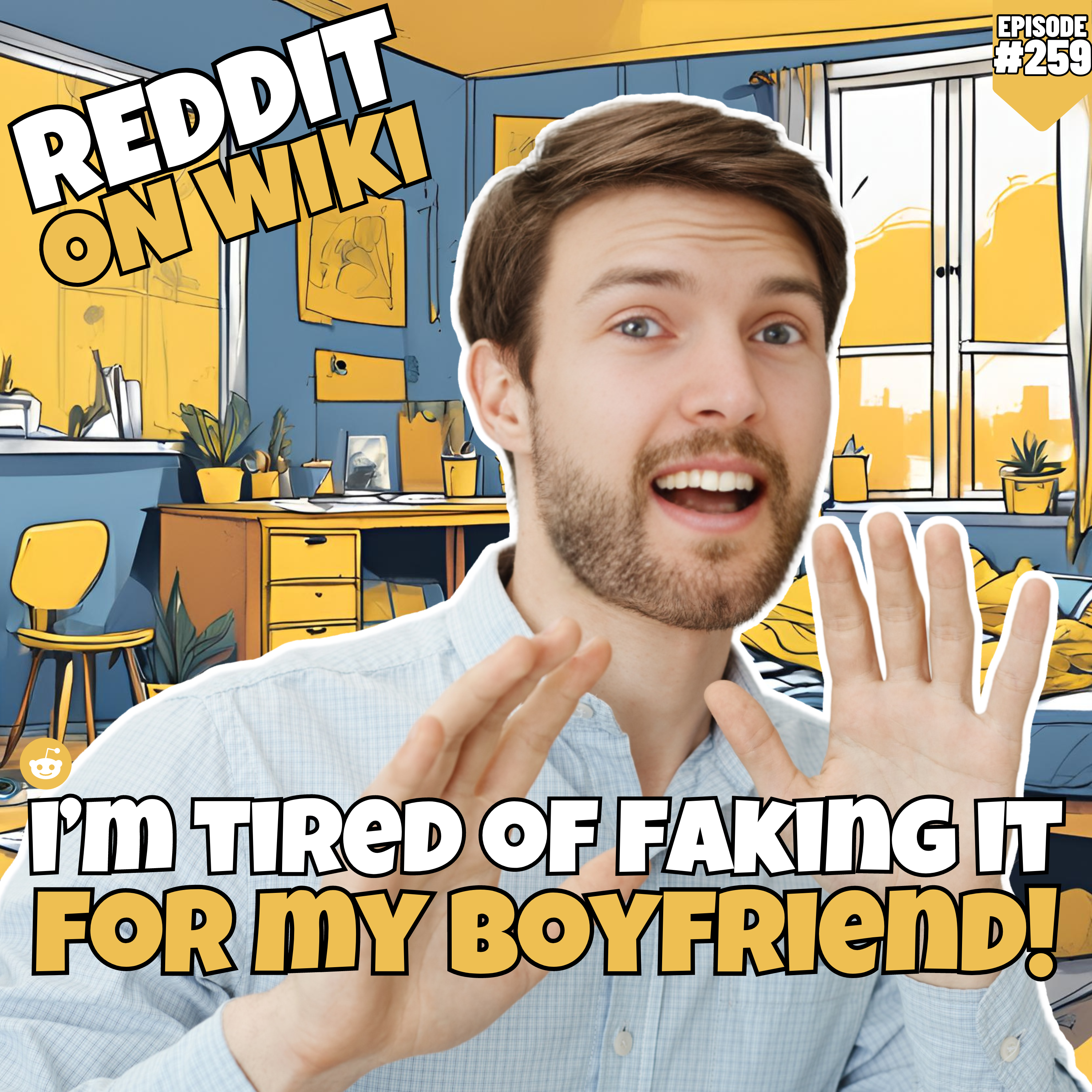 #259: I'm Tired Of FAKING It For My Boyfriend! | Reddit Readings