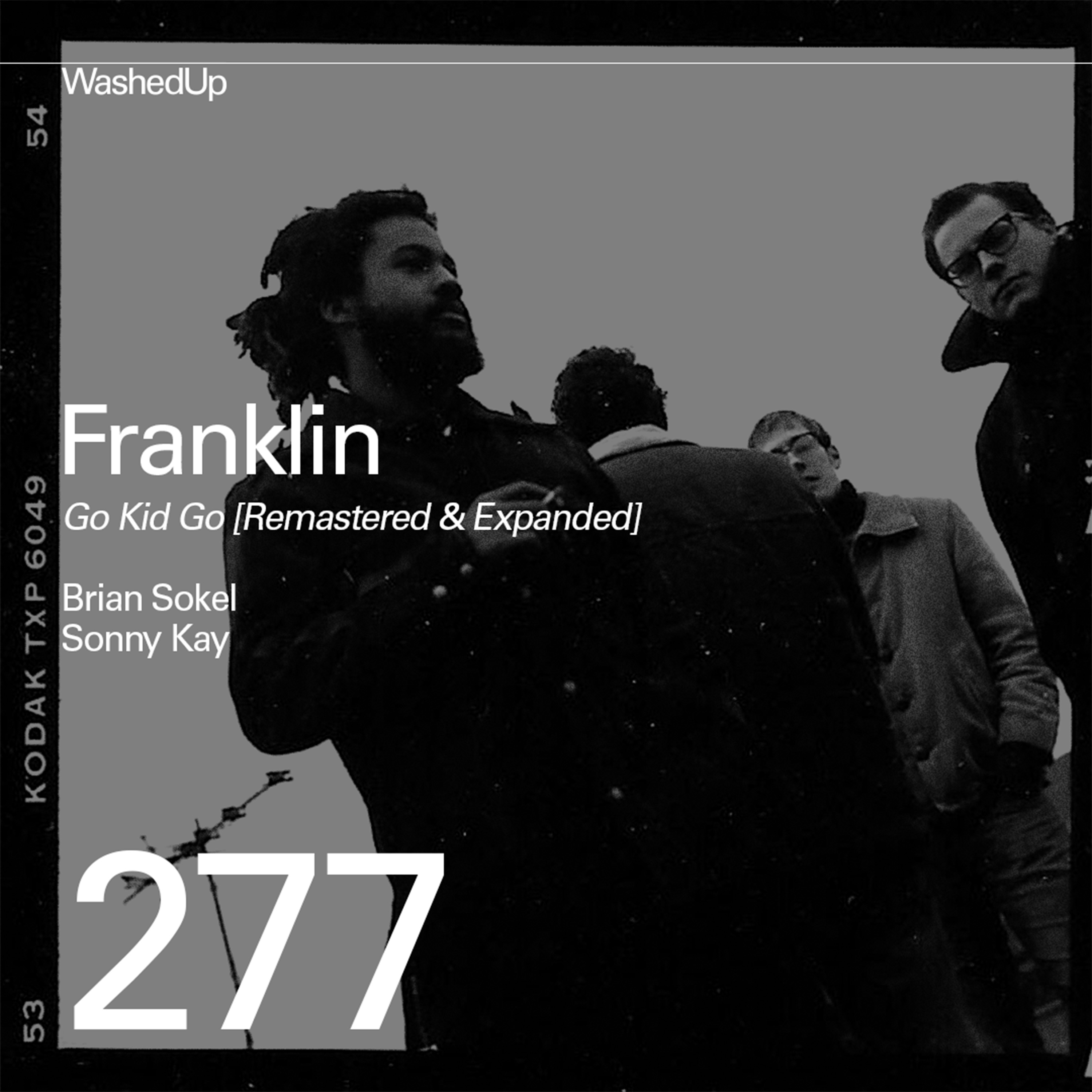 #277 - Brian Sokel & Sonny Kay (Franklin "Go Kid Go" Reissue) episode artwork