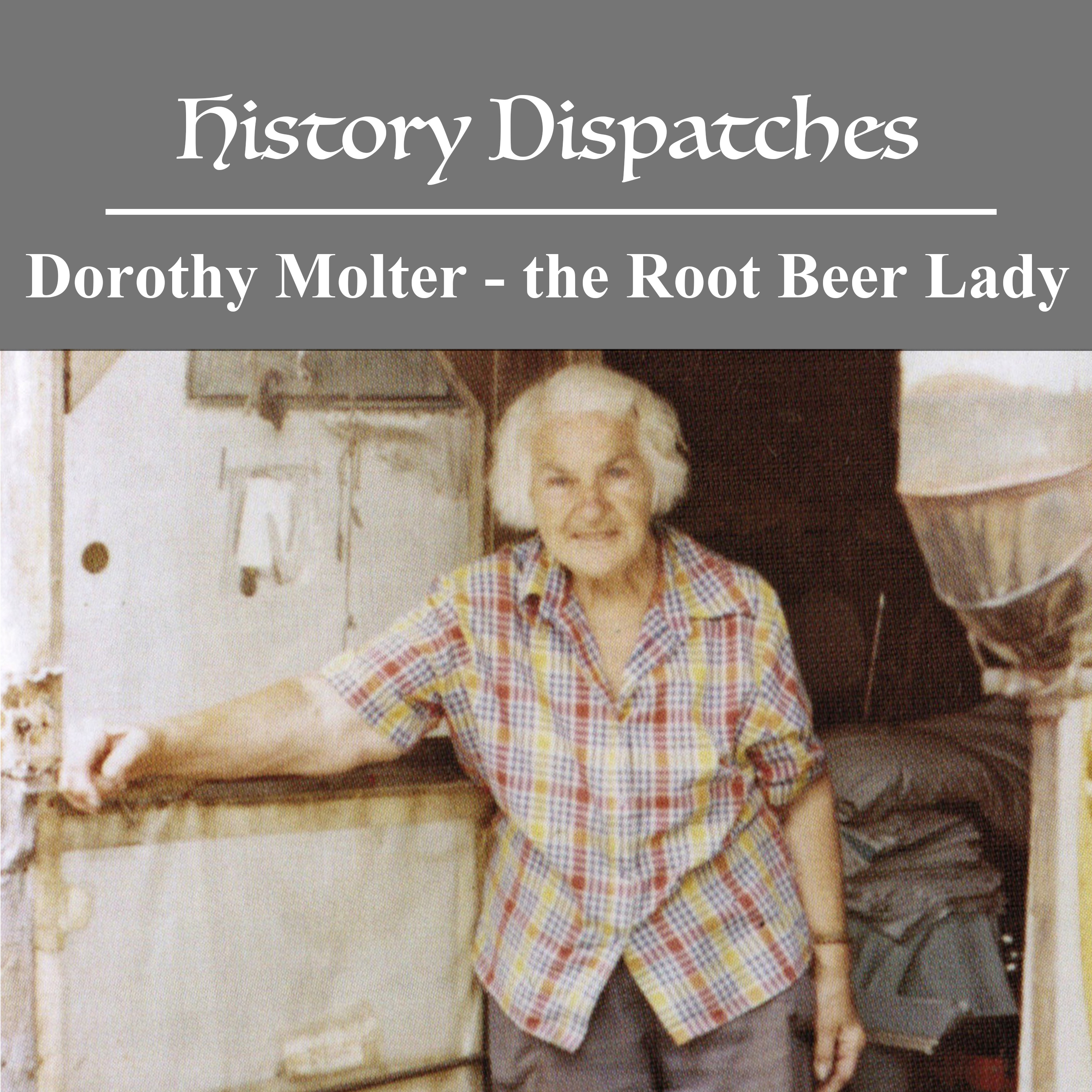 Dorothy Molter - The Root Beer Lady